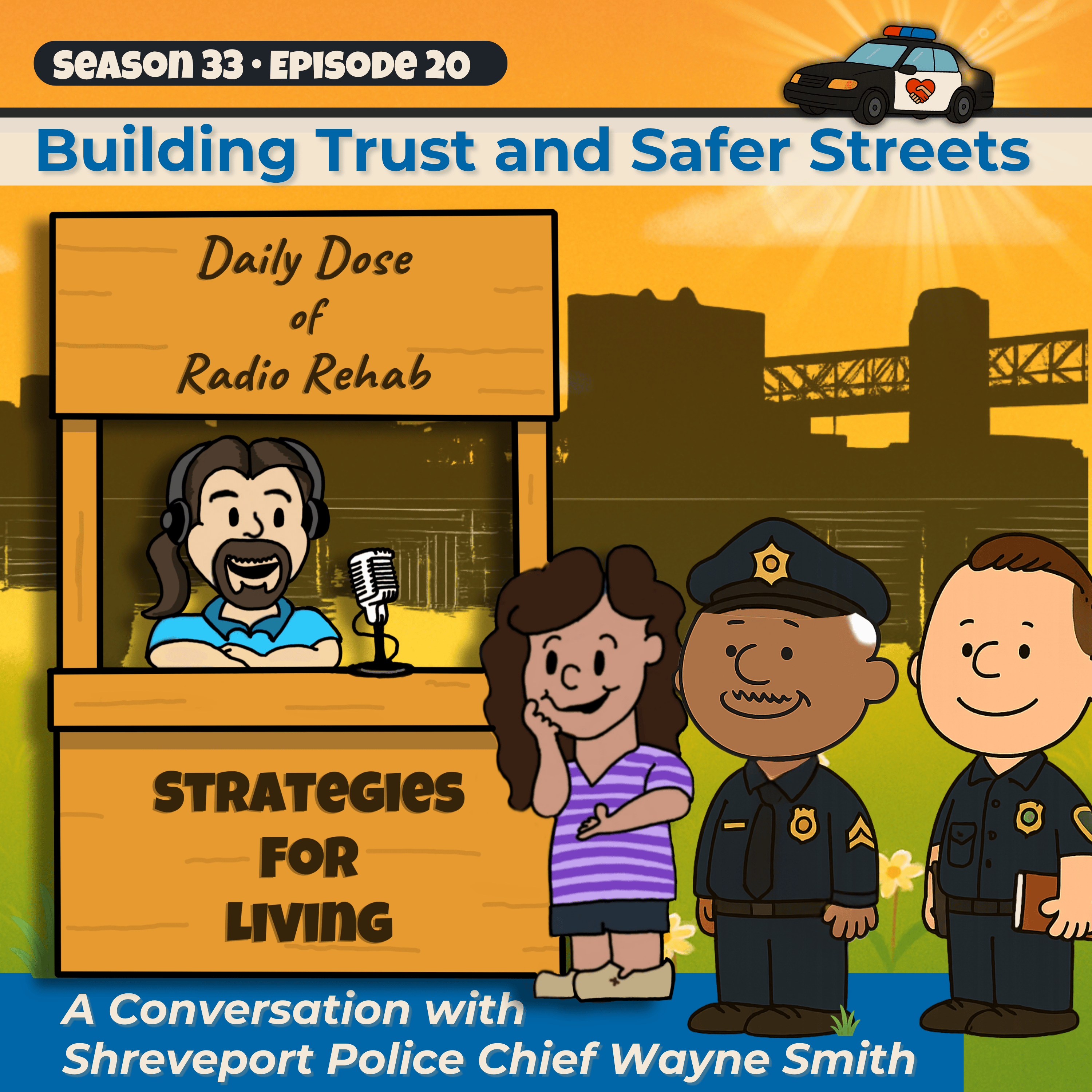 Building Trust and Safer Streets: A Conversation with Shreveport Police Chief Wayne Smith episode artwork