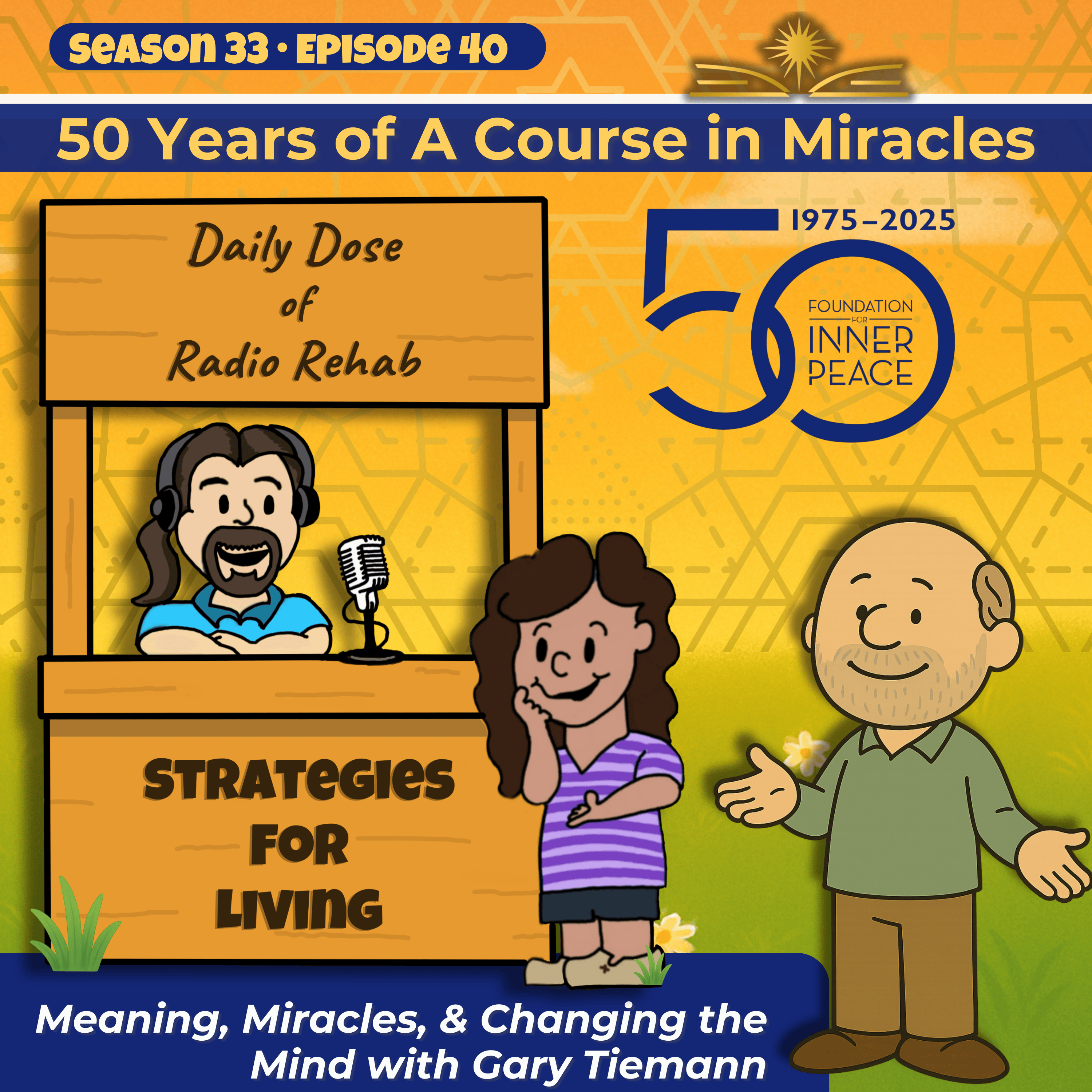 50 Years of A Course in Miracles: Meaning, Miracles, & Changing the Mind with Gary Tiemann episode artwork