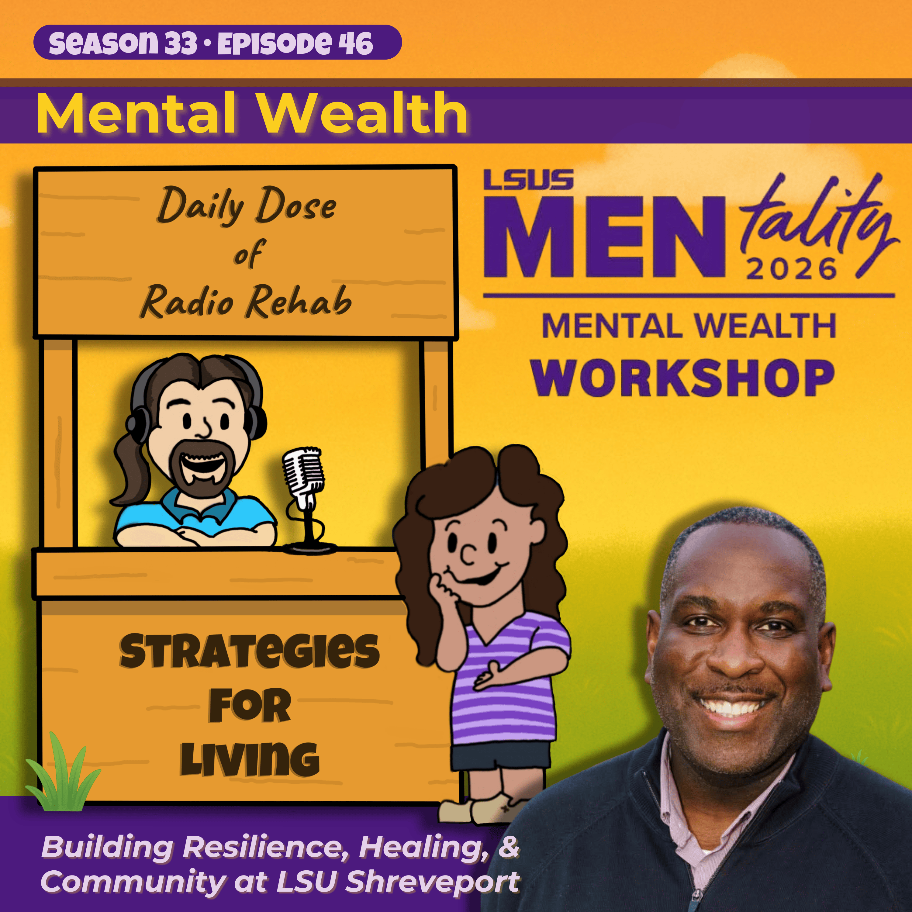 Mental Wealth: Building Resilience, Healing, and Community at LSU Shreveport episode artwork