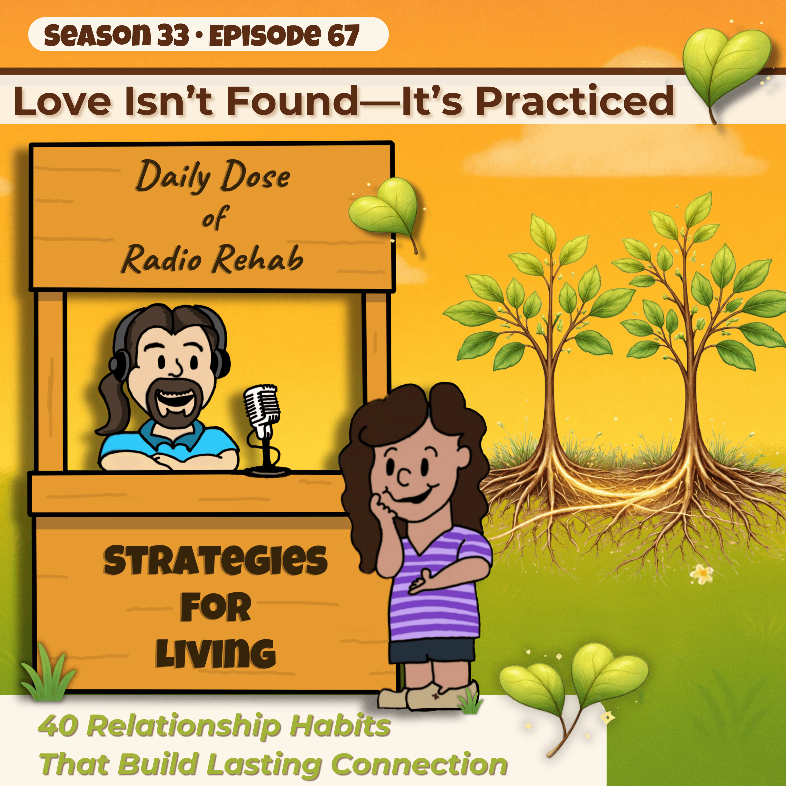 Love Isn’t Found—It’s Practiced: 40 Relationship Habits That Build Lasting Connection episode artwork
