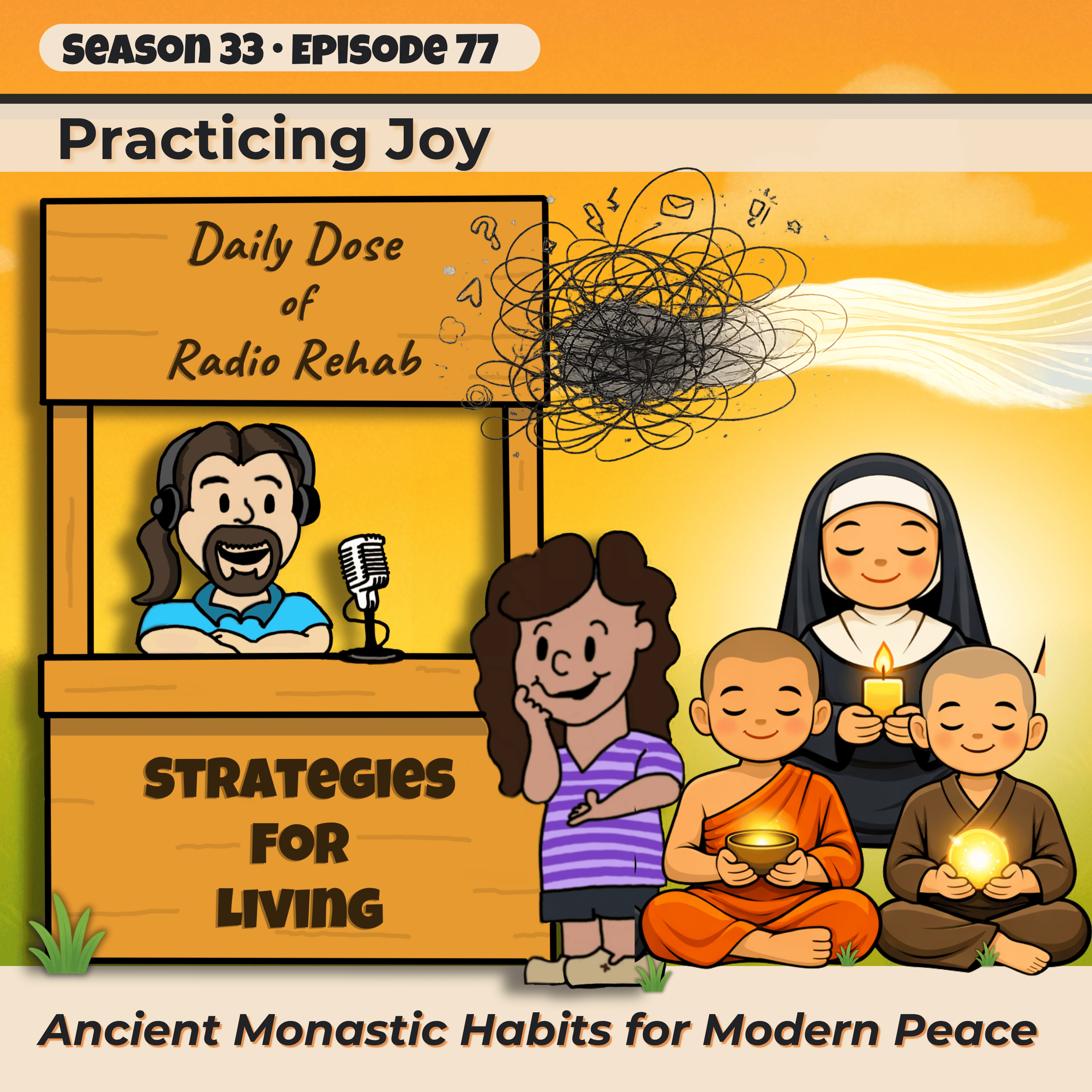 Practicing Joy: Ancient Monastic Habits for Modern Peace episode artwork