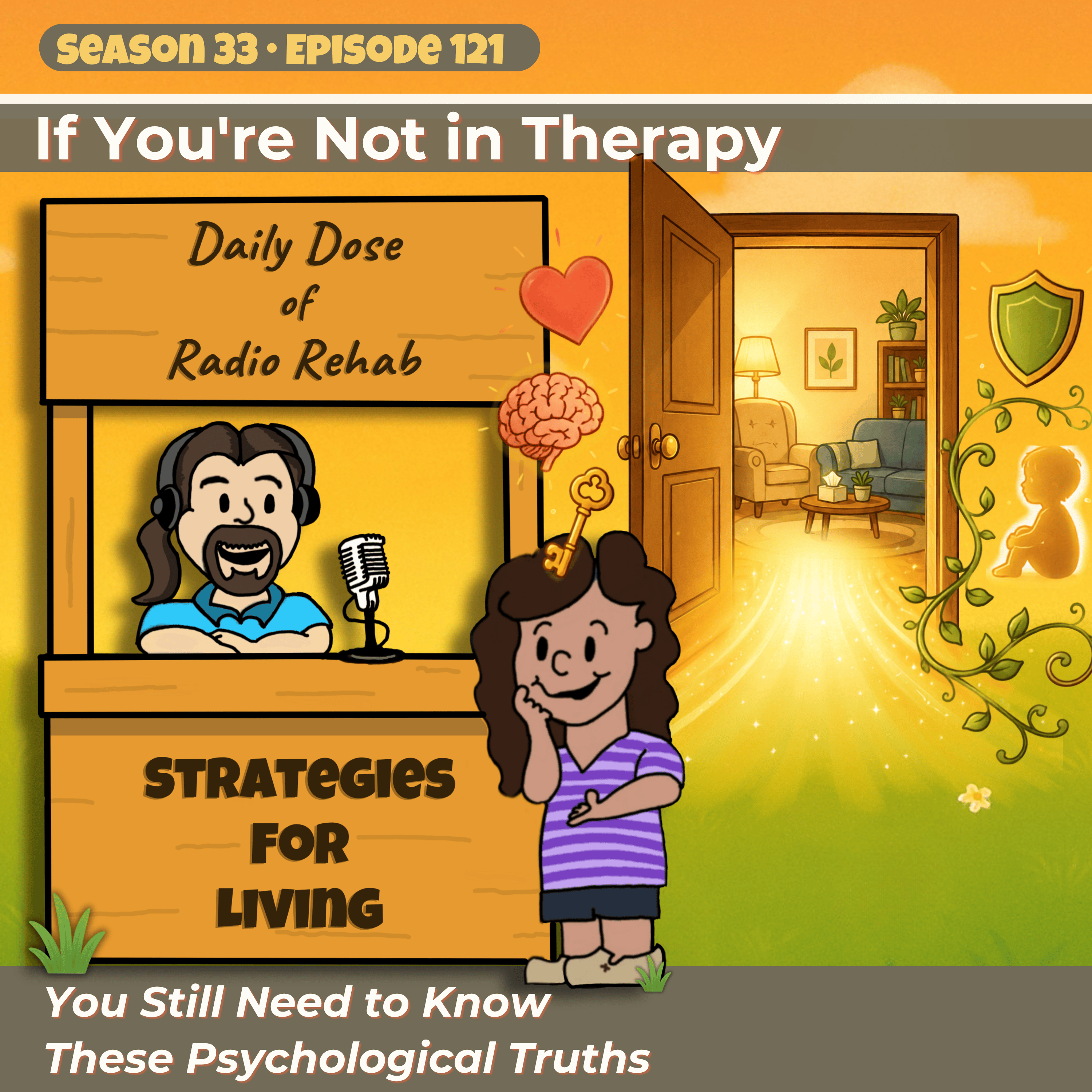 If You're Not in Therapy, You Still Need to Know These Psychological Truths episode artwork
