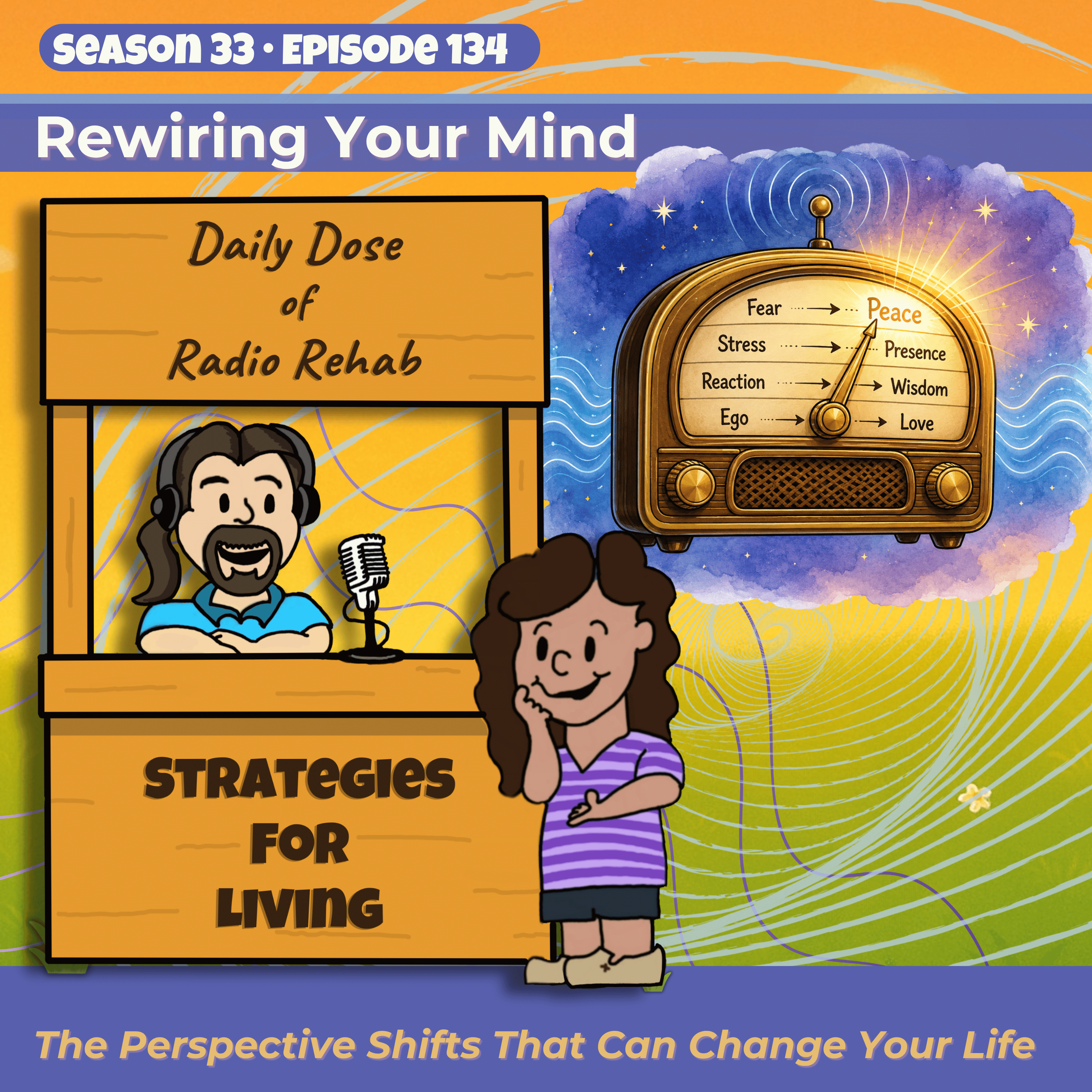 Rewiring Your Mind: The Perspective Shifts That Can Change Your Life episode artwork