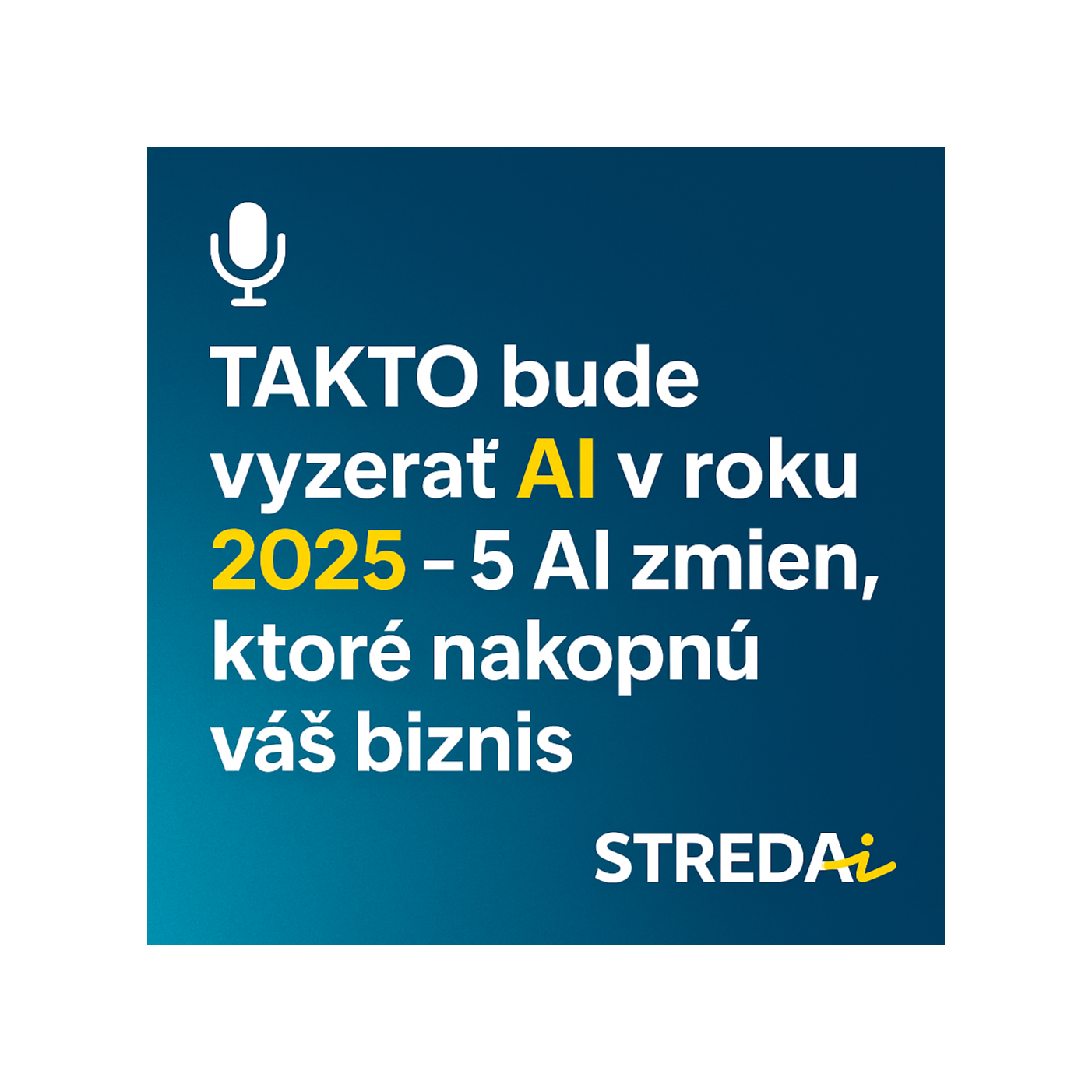 TAKTO bude vyzerať AI v roku 2025 | 01.01.2025 episode artwork