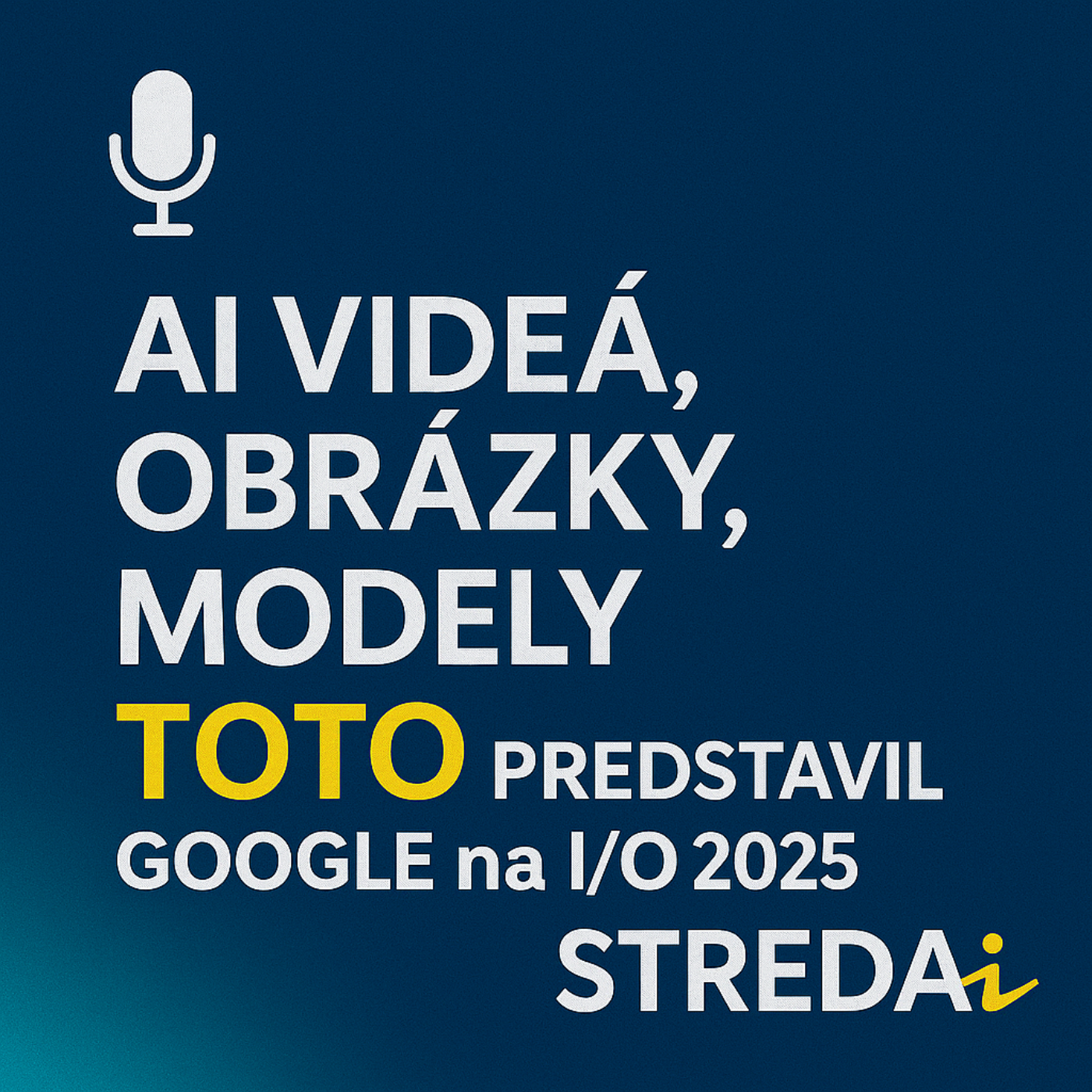 AI videá, obrázky, modely. TOTO predstavil Google na I/O 2025! | 21.05.2025