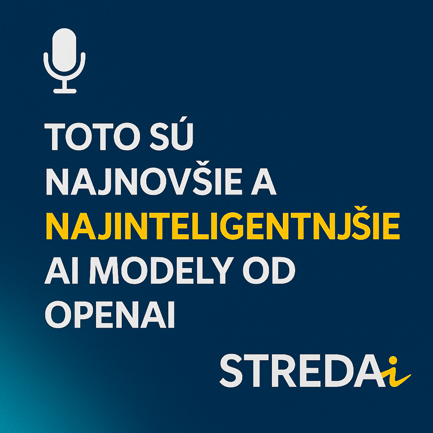Toto sú najnovšie a NAJINTELIGENTNEJŠIE AI modely od OpenAI | 23.04.2025 episode artwork