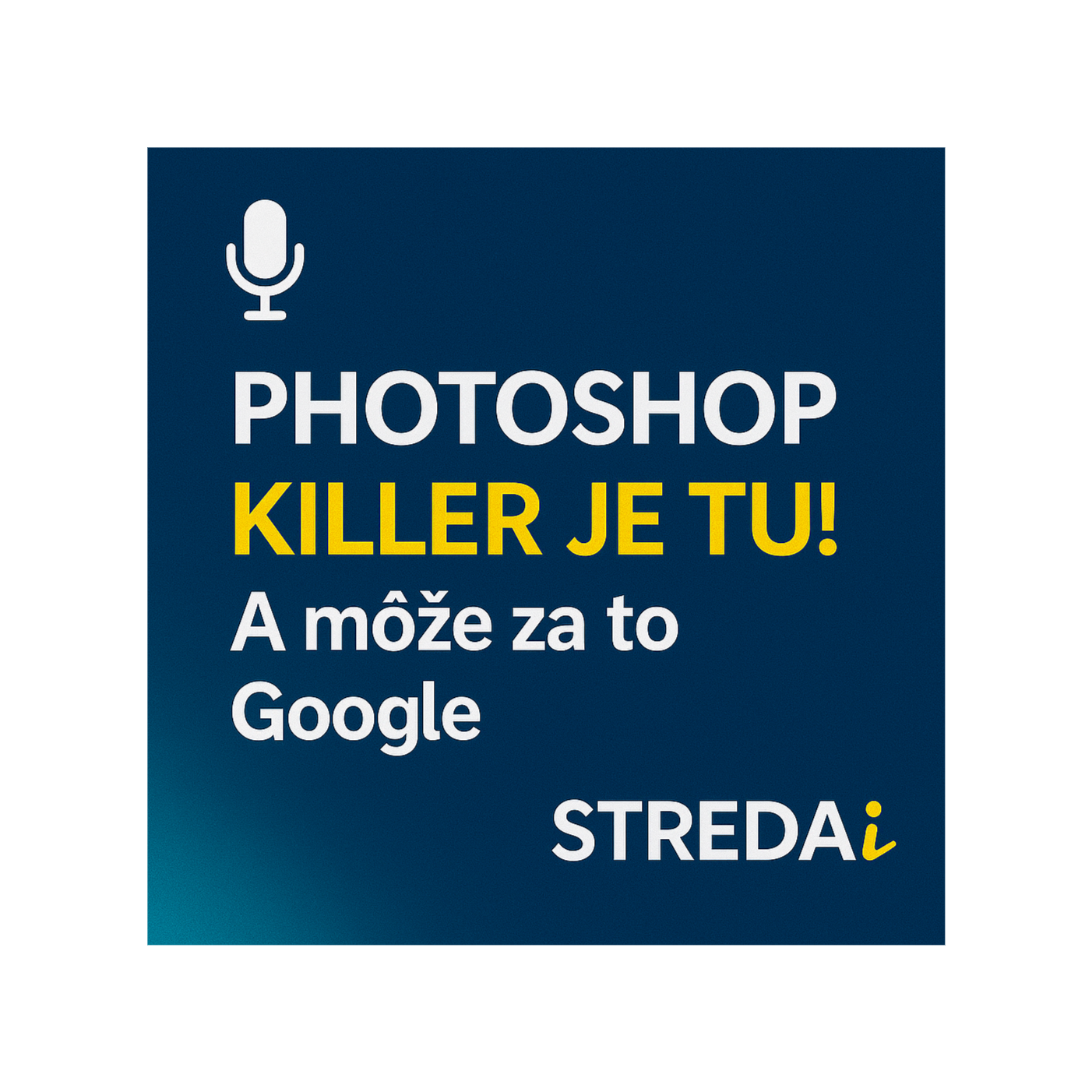 Photoshop killer je tu! A môže za to Google | 19.03.2025 episode artwork