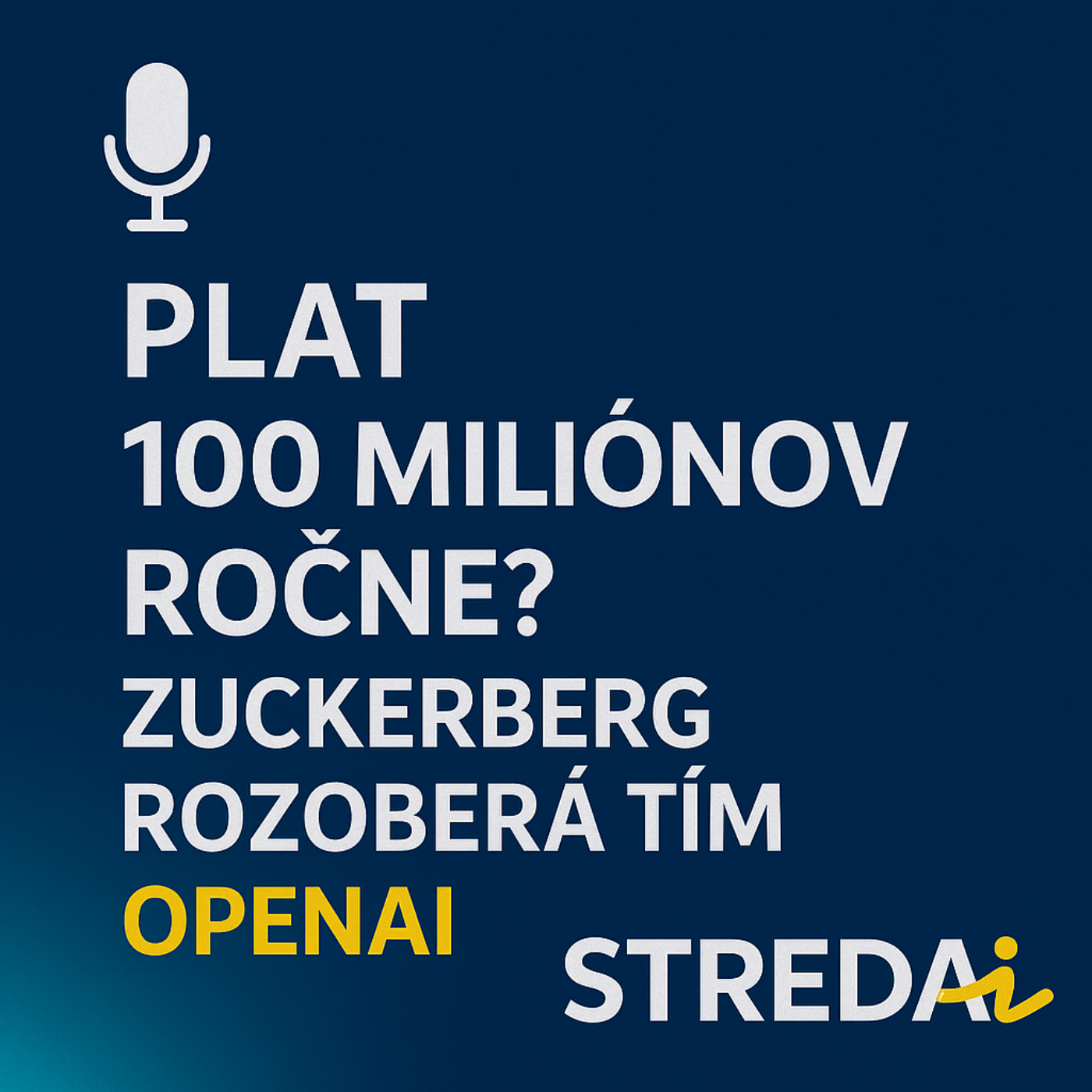 Plat 100 miliónov ročne? Zuckerberg rozoberá tím OpenAI | 9.7.2025 episode artwork