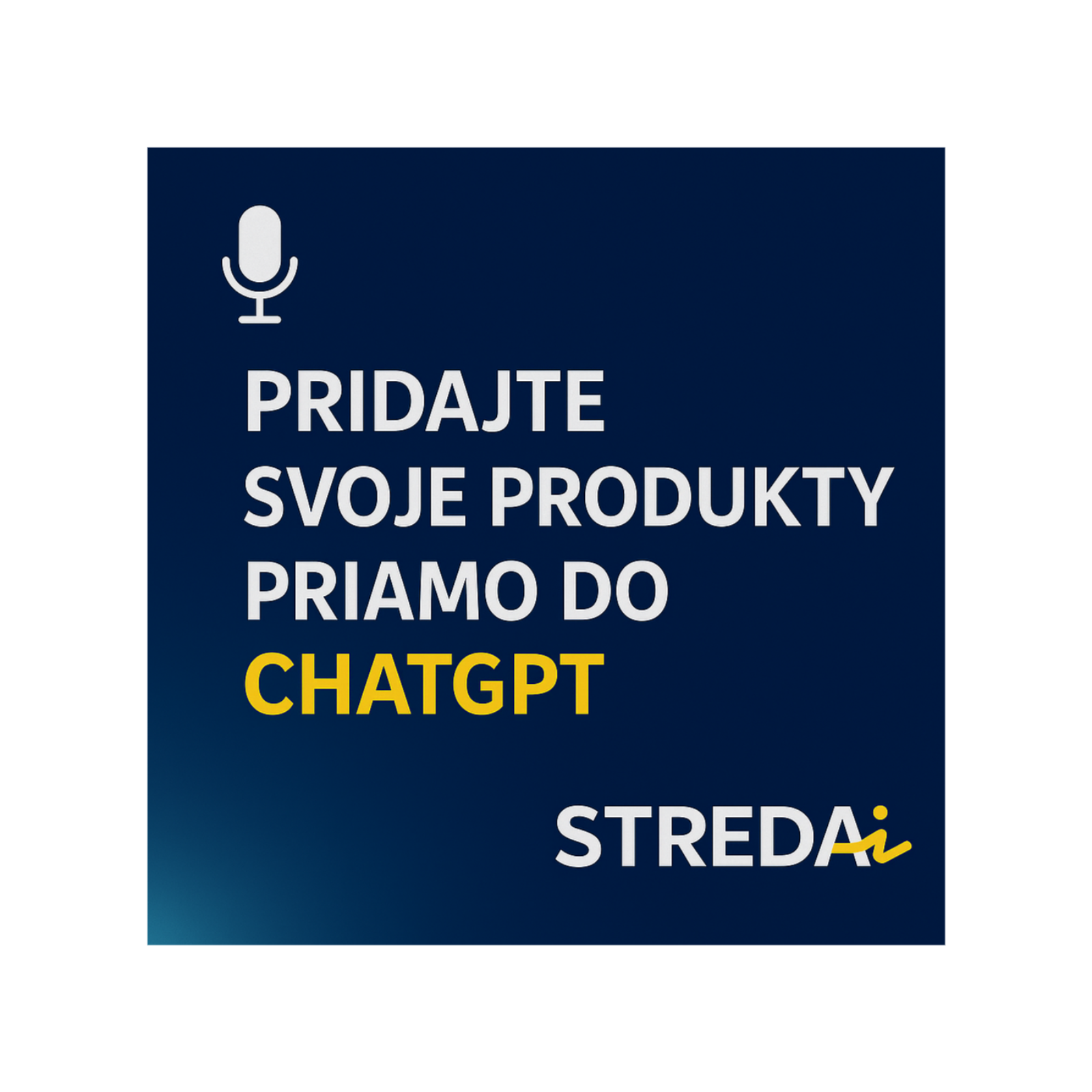 Pridajte svoje produkty priamo do ChatGPT! | 01.10.2025 episode artwork