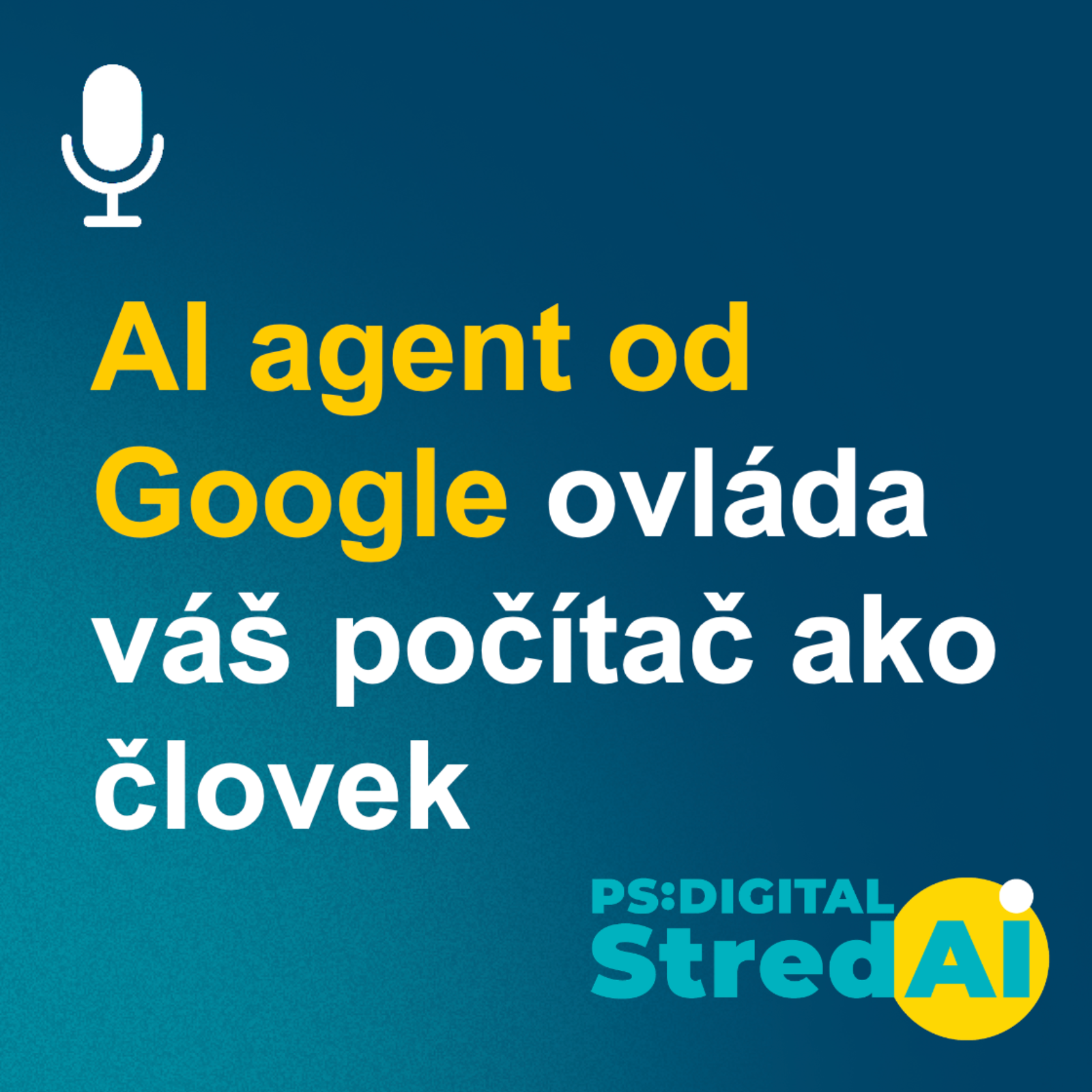 AI agent od Google ovláda váš počítač ako človek | 14.10.2025 episode artwork