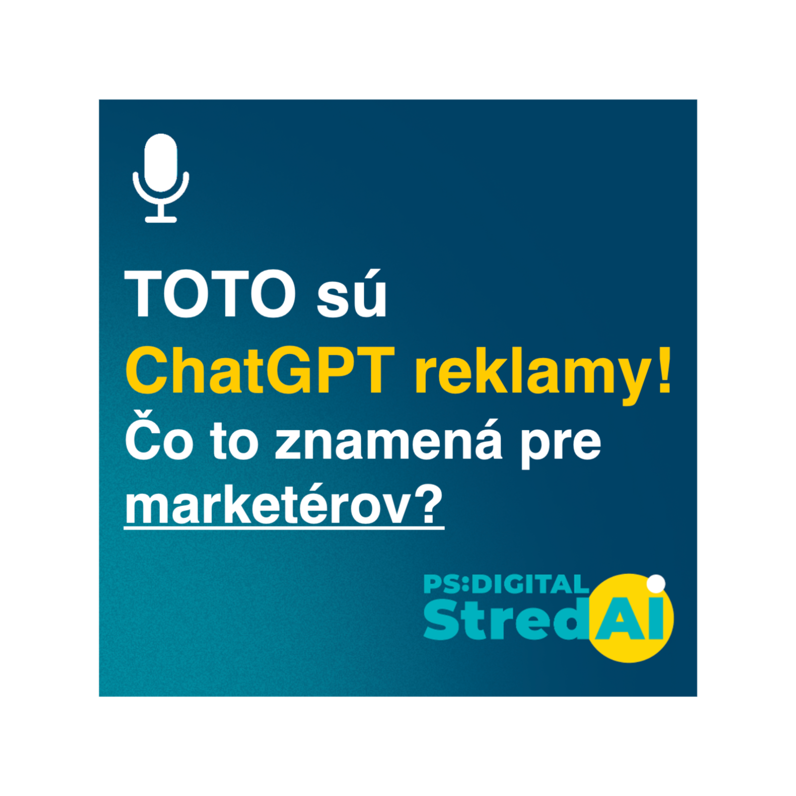 ChatGPT spúšťa REKLAMY! A pre marketérov je to väčšia vec, než sa zdá | 21.1.2026
