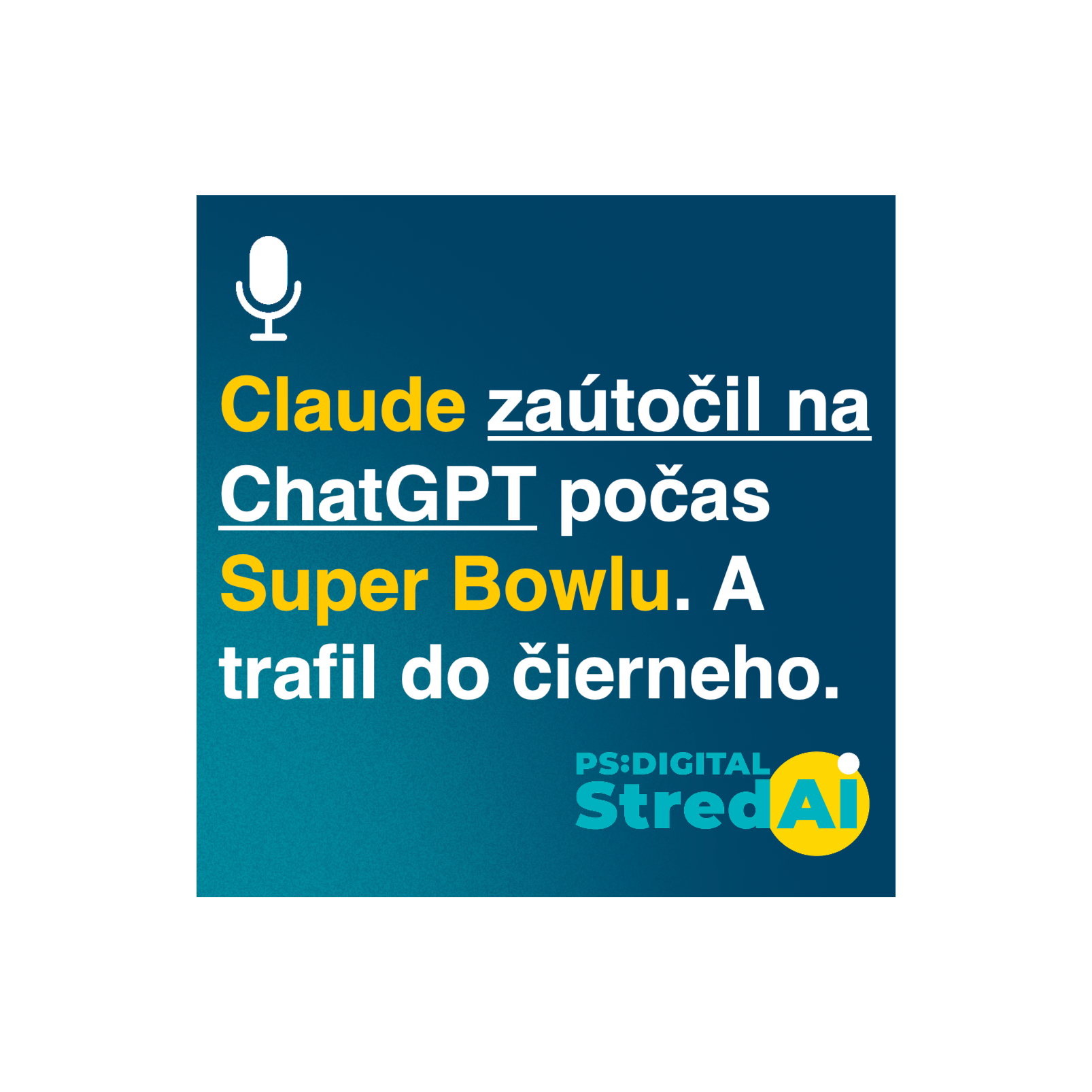 Claude zaútočil na ChatGPT počas Super Bowlu. A trafil do čierneho. | 11.02.2026