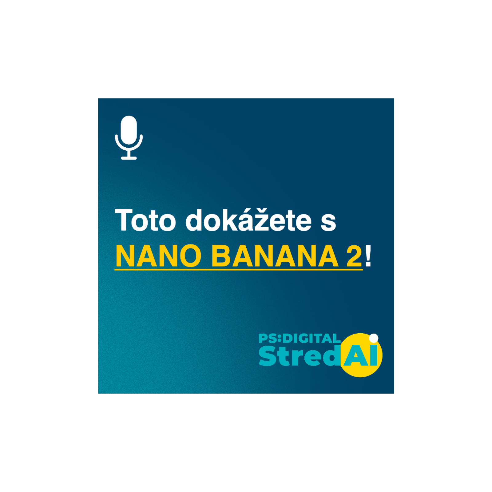 Toto dokážete s NANO BANANA 2! | 04.03.2026 episode artwork