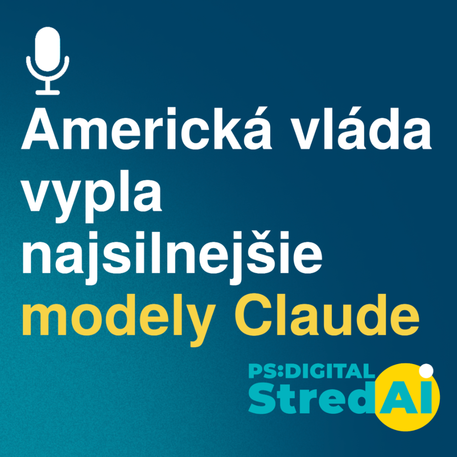 Americká vláda vypla najsilnejšie modely Claude | 17.06.2026 episode artwork