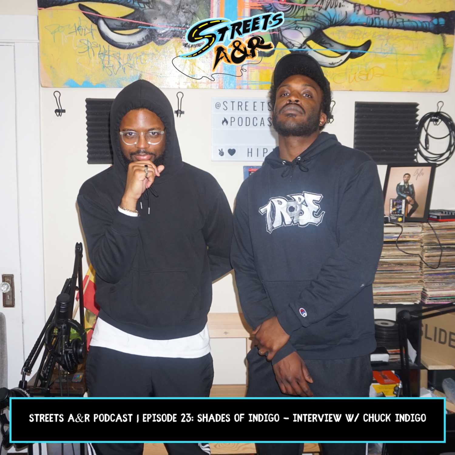 Streets A&R Podcast | Episode 23: Shades of iNDigo - Interview w/ Chuck iNDigo episode artwork