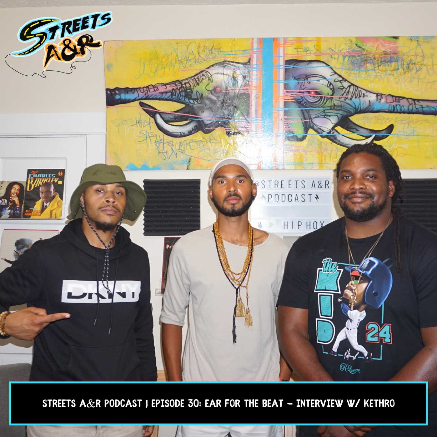 Streets A&R Podcast | Episode 30: Ear for the Beat - Interview w/ Kethro episode artwork