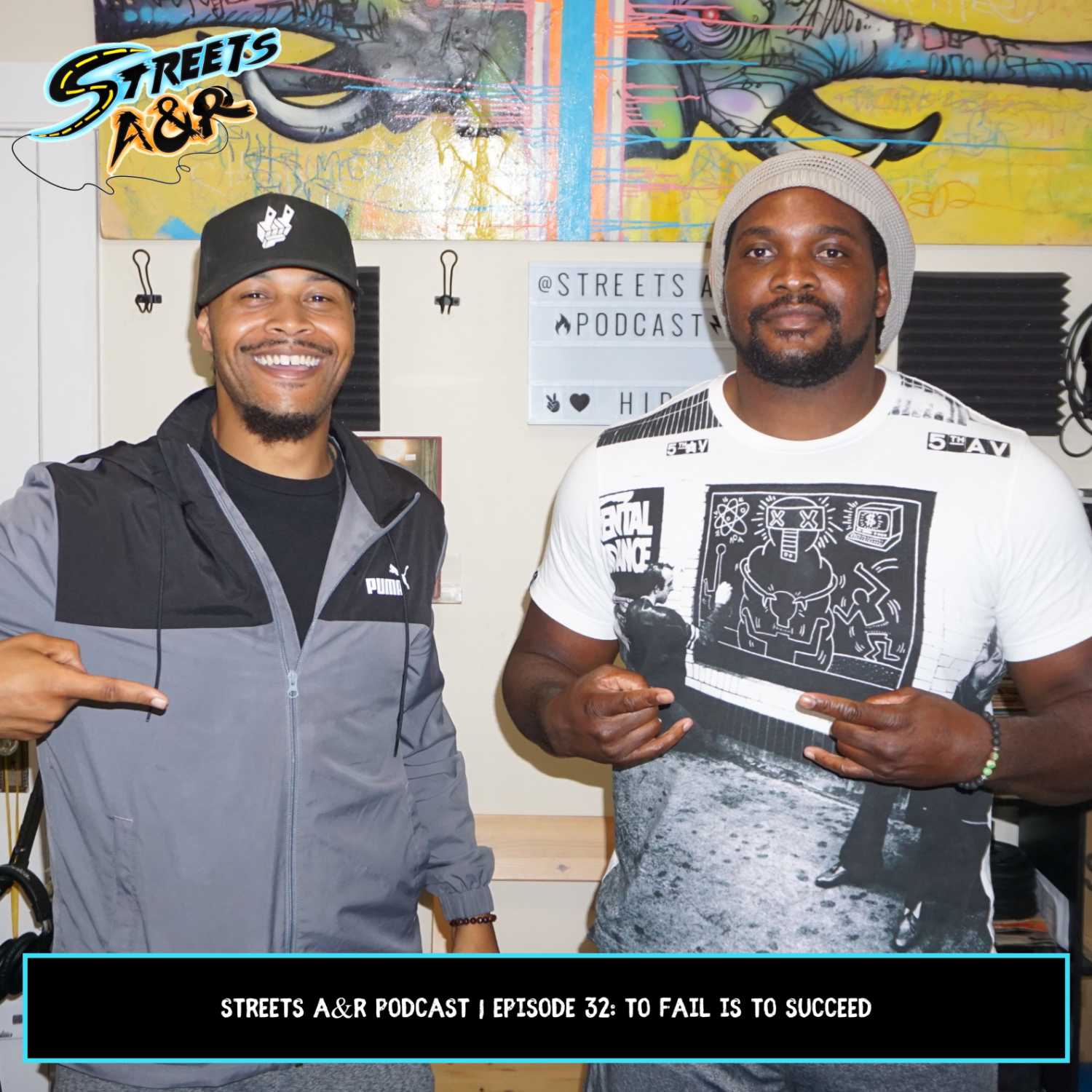 Streets A&R Podcast | Episode 32: To Fail is to Succeed episode artwork