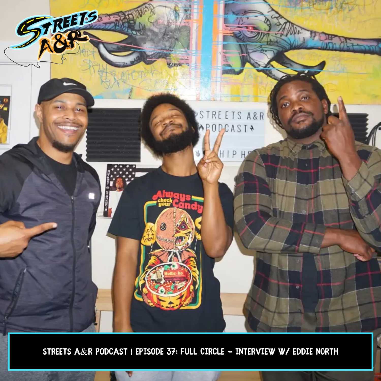 Streets A&R Podcast | Episode 37: Full Circle - Interview w/ Eddie North