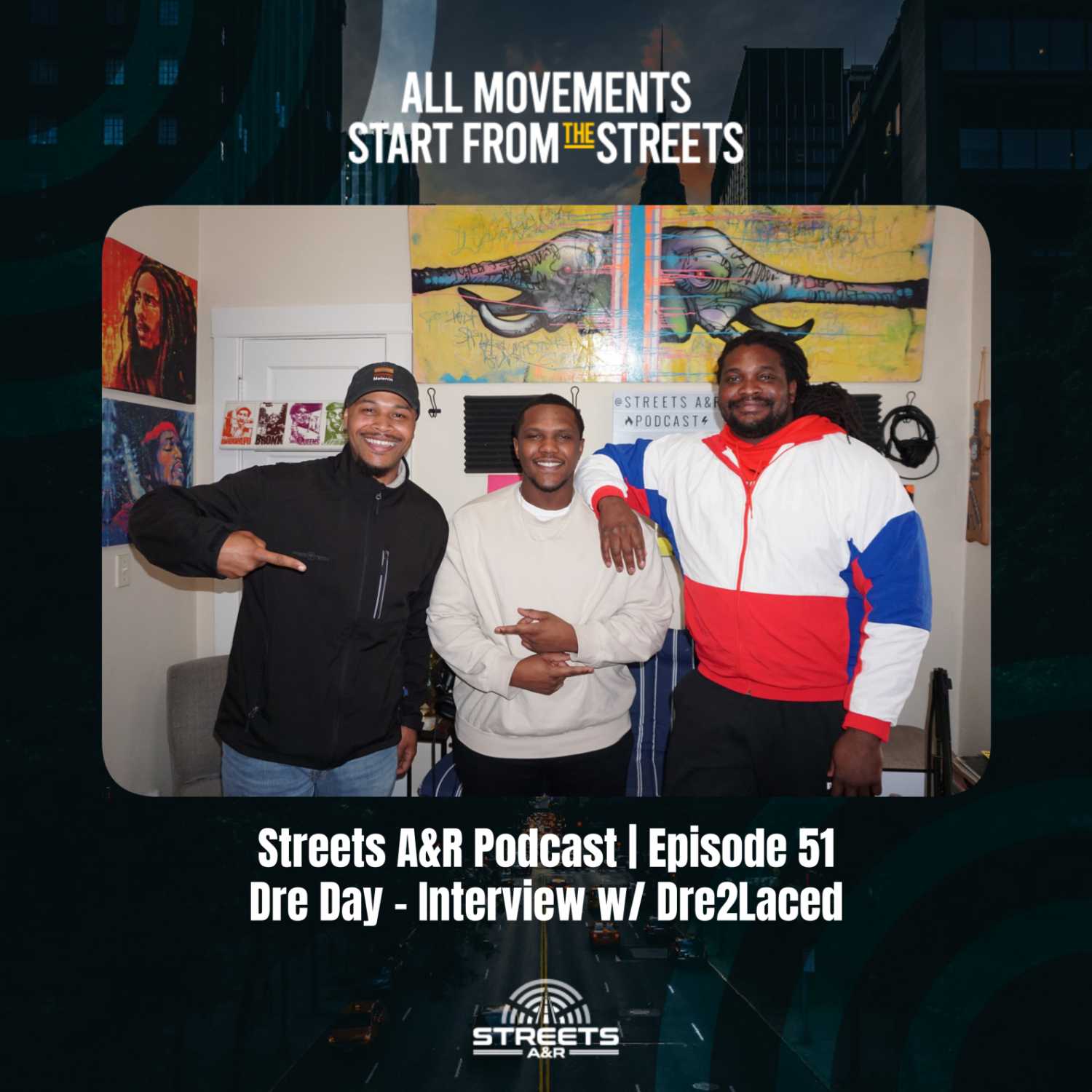 Streets A&R Podcast | Episode 51: Dre Day - Interview w/ Dre2Laced episode artwork