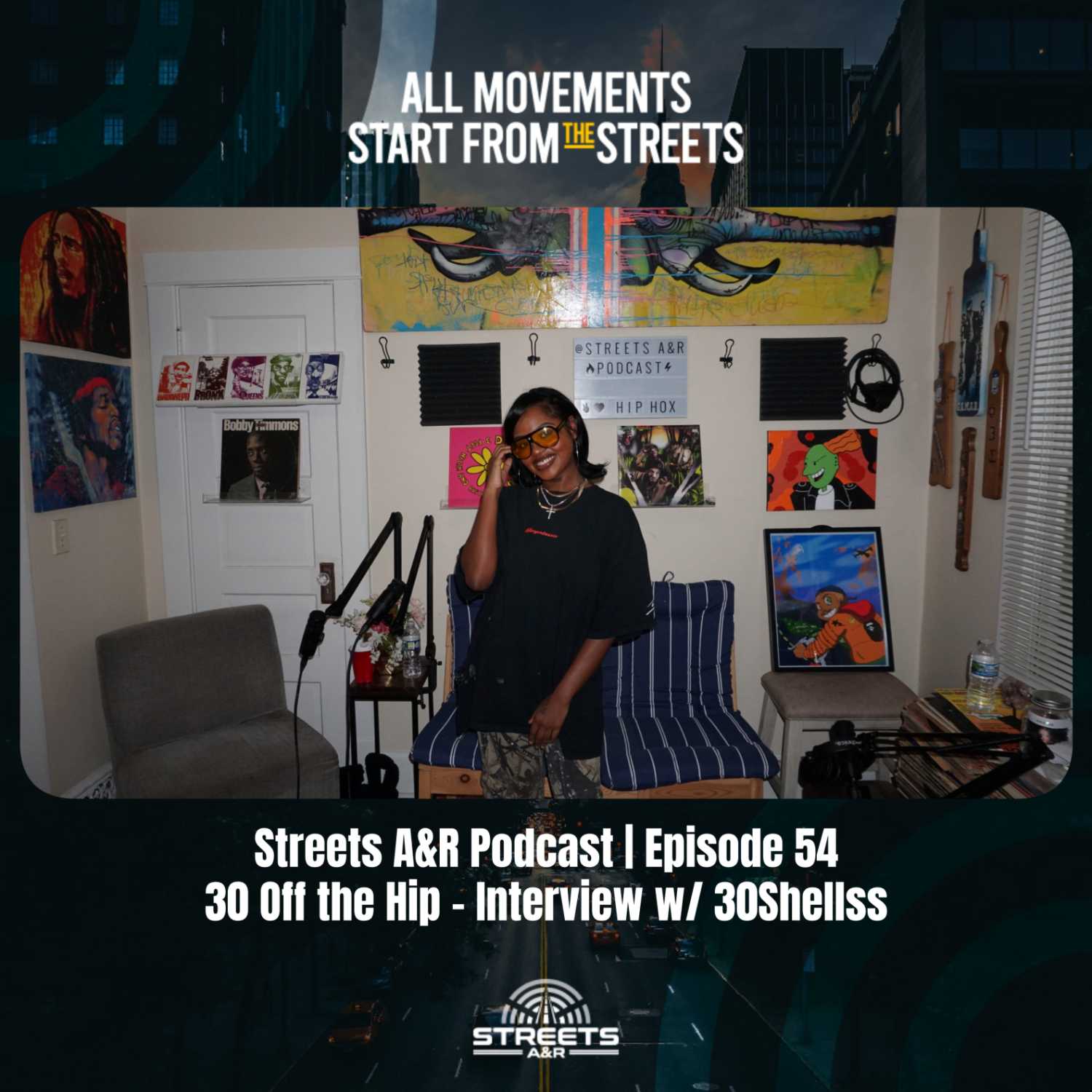 Streets A&R Podcast | Episode 54: 30 Off the Hip - Interview w/ 30Shellss episode artwork