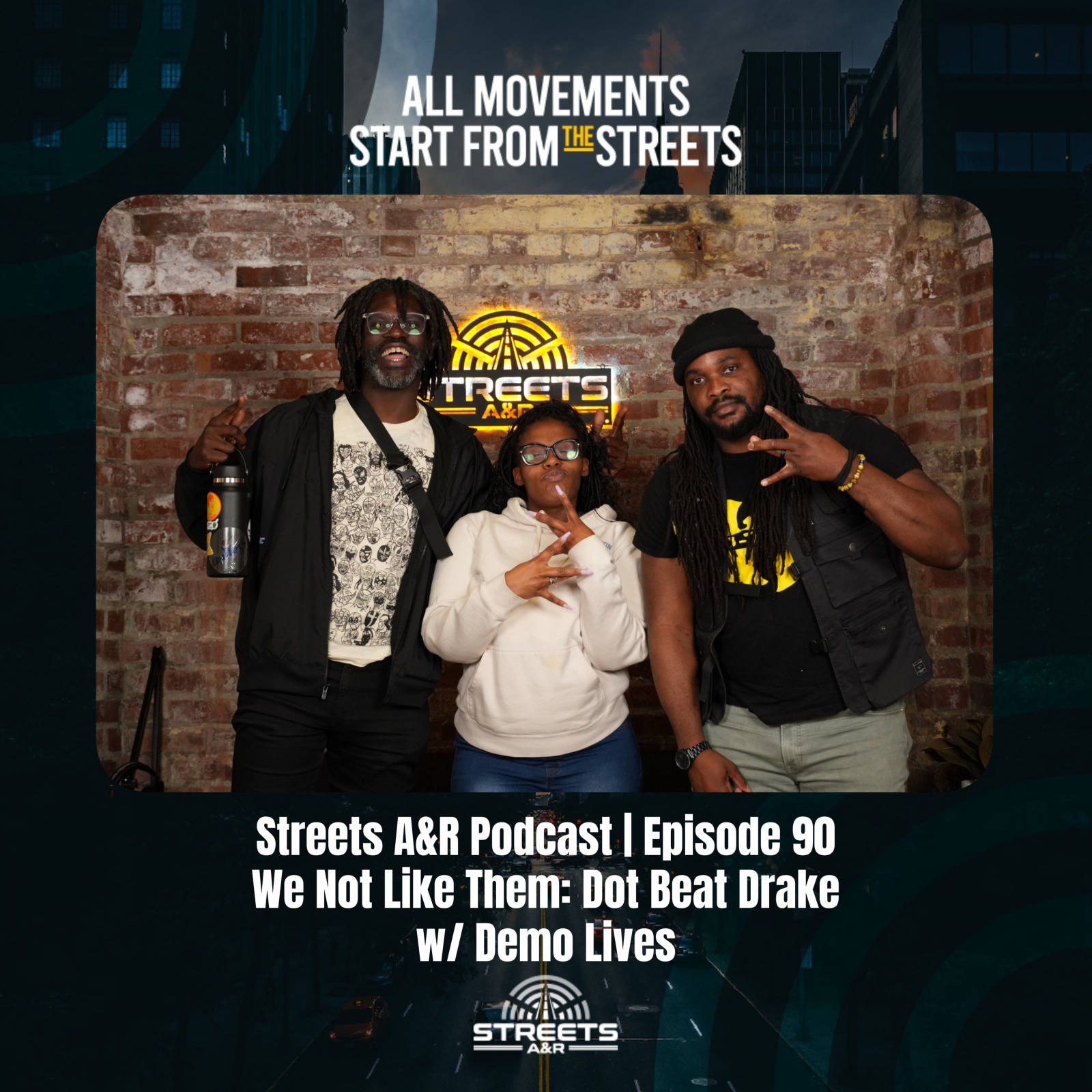 Streets A&R Podcast | Episode 90: We Not Like Them: Kendrick Beat Drake w/ Demo Lives episode artwork