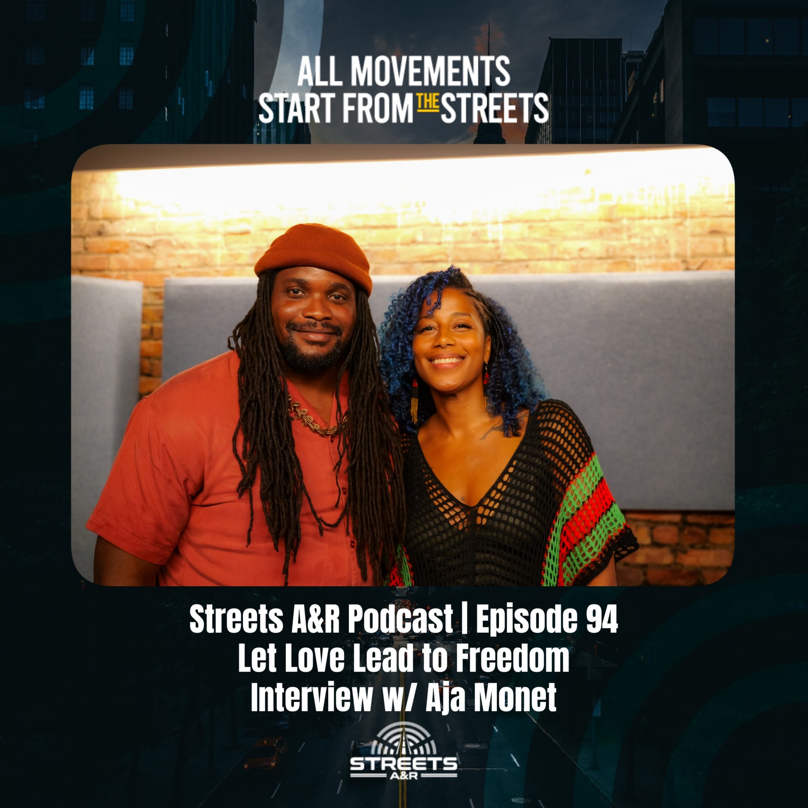 Streets A&R Podcast | Episode 94: Let Love Lead to Freedom - Interview w/ Aja Monet episode artwork