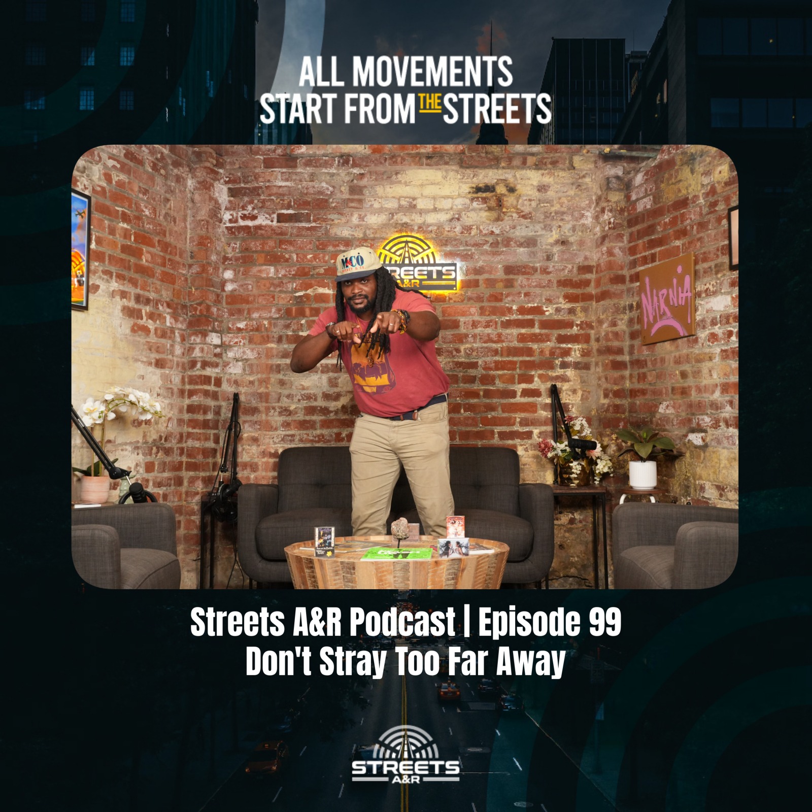 Streets A&R Podcast | Episode 99: Don't Stray Too Far Away episode artwork