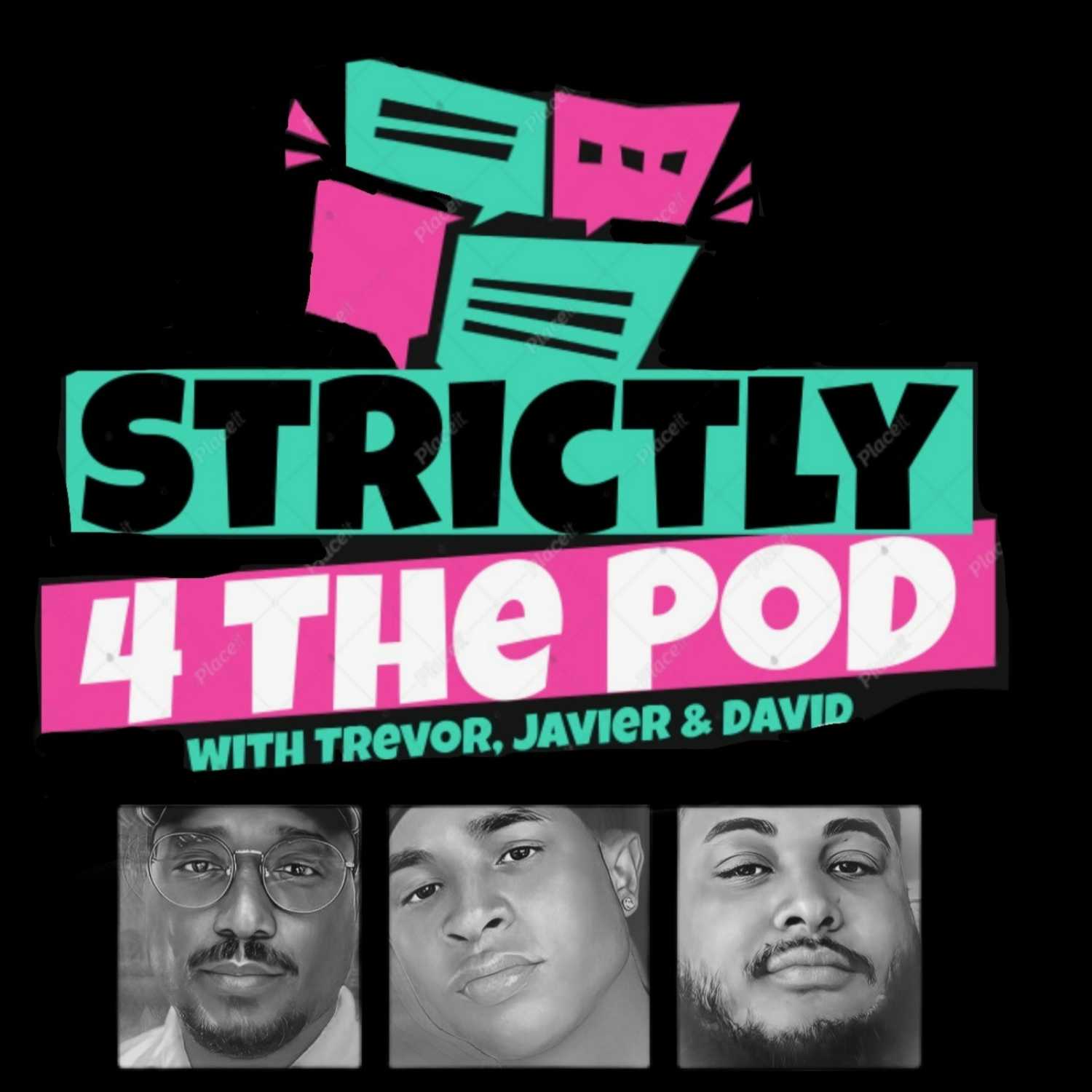 Strictly 4 The Pod