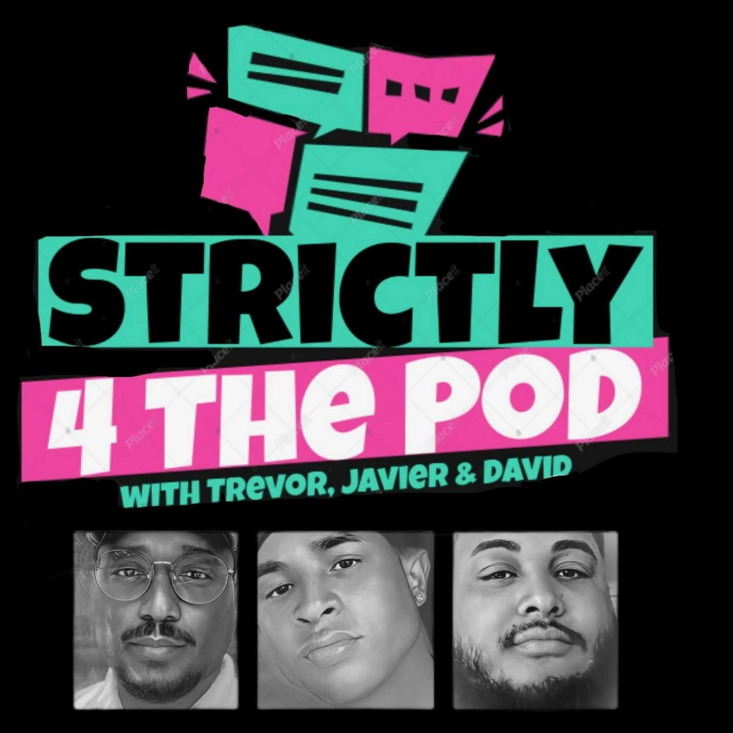 Strictly 4 The Pod