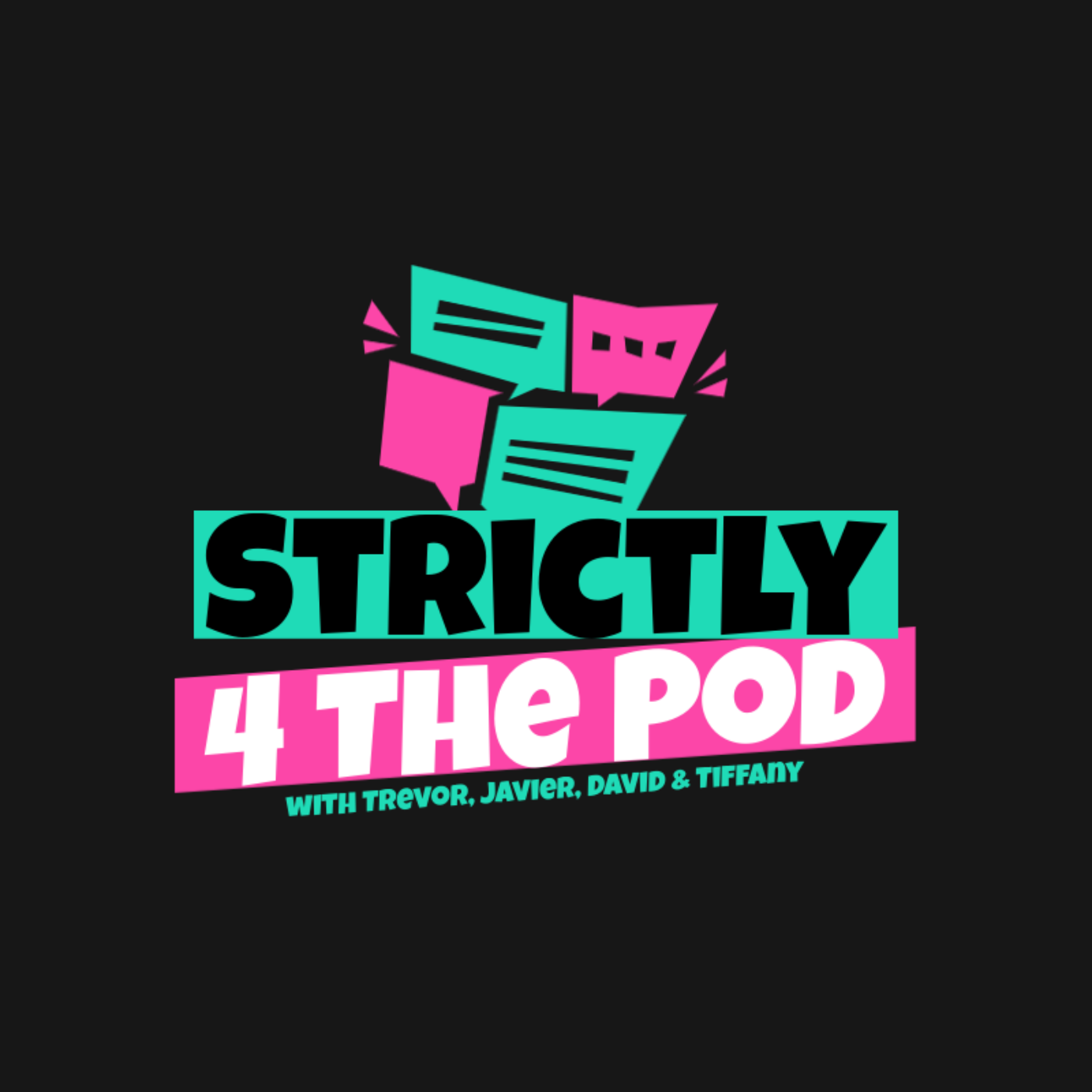 Strictly 4 The Pod