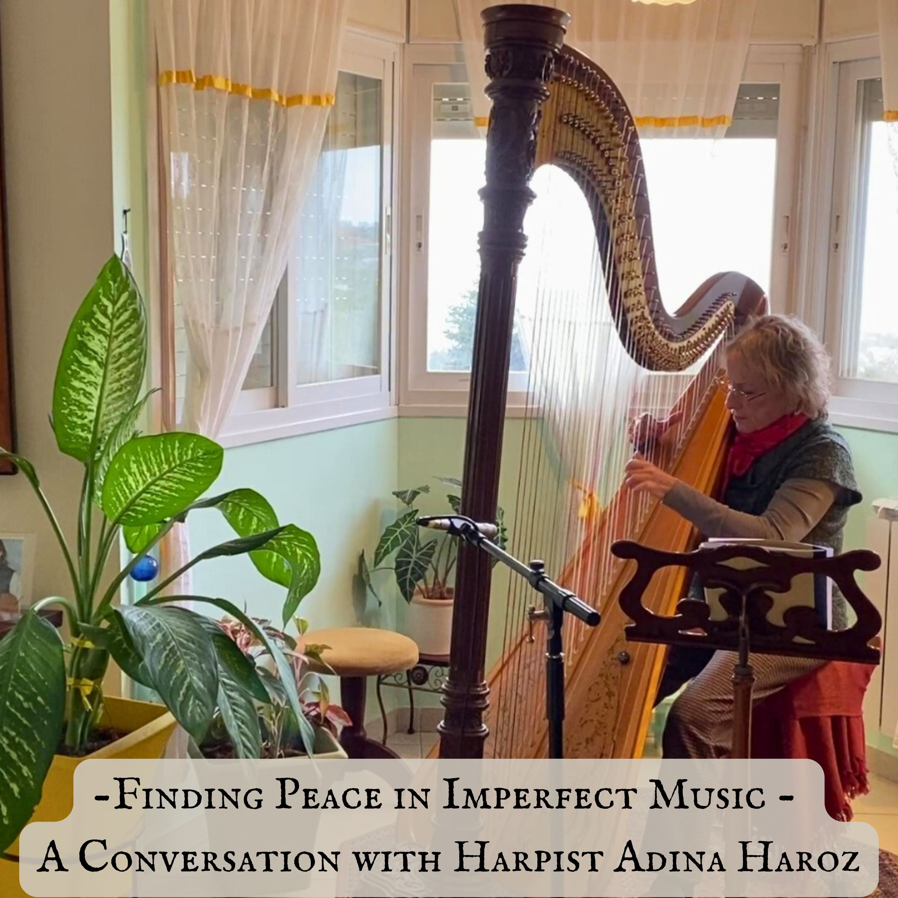 From Harpo’s Harp to the Galilee: Adina Haroz on Walking Three Years to Her Dream