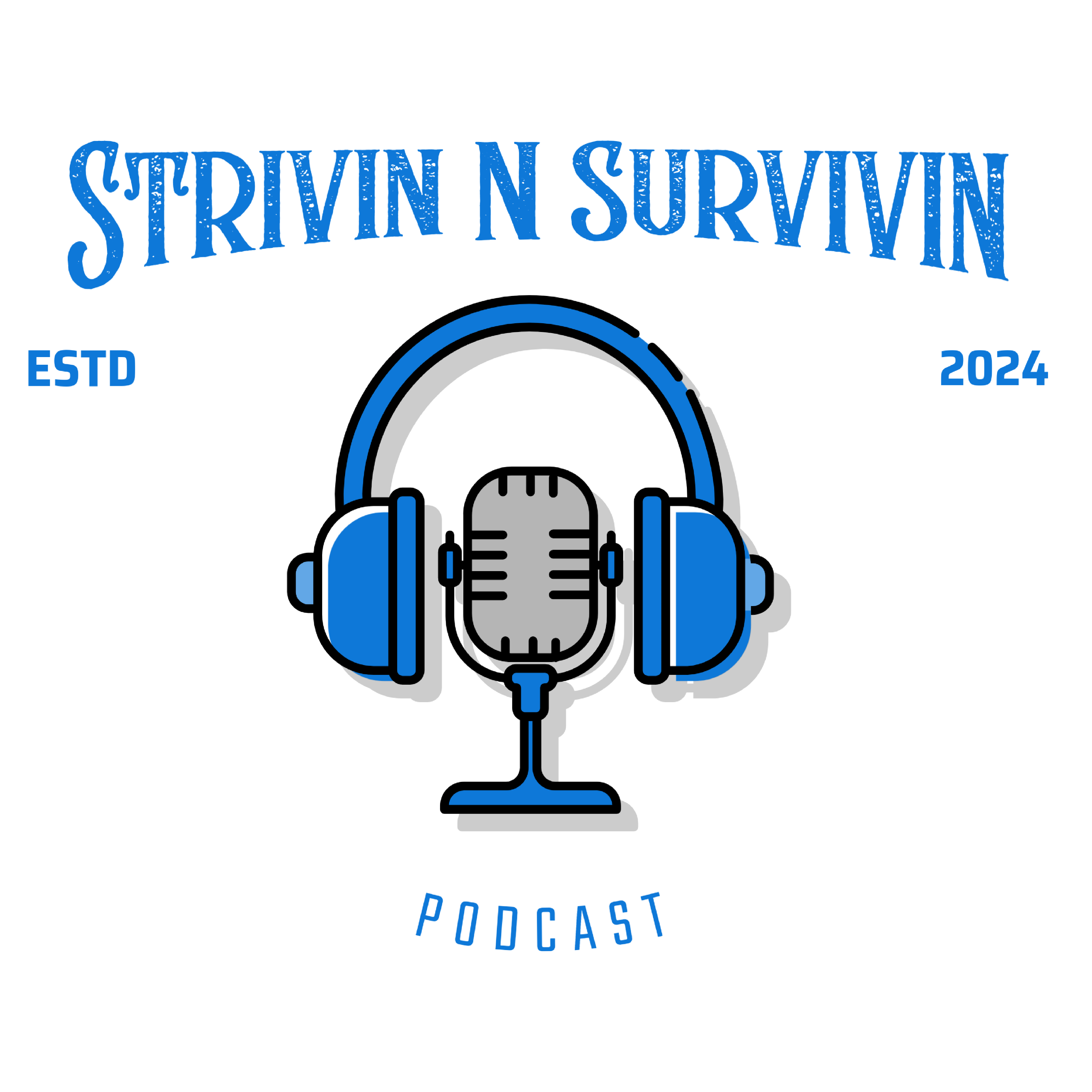 Strivin N Survivin Podcast