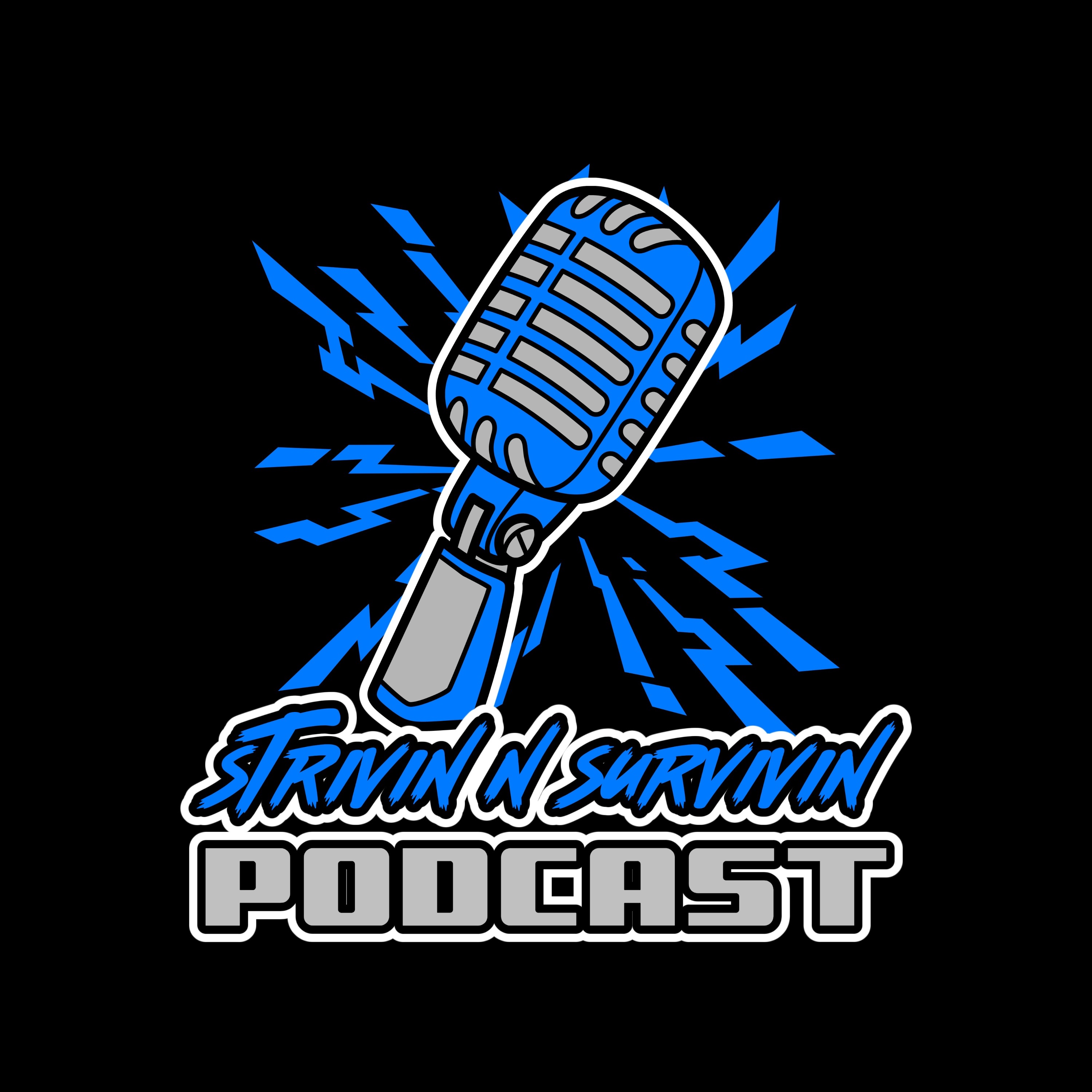 Strivin N Survivin Podcast
