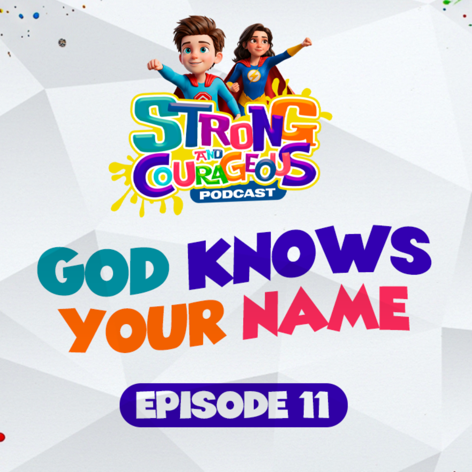 Episode 11: God Knows Your Name