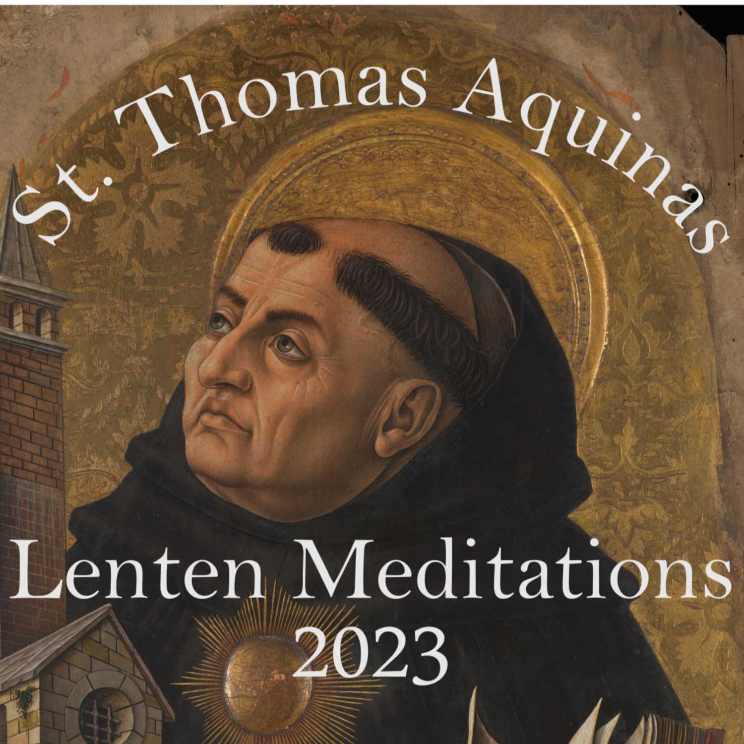 St. Thomas Aquinas Lenten Meditations 2023