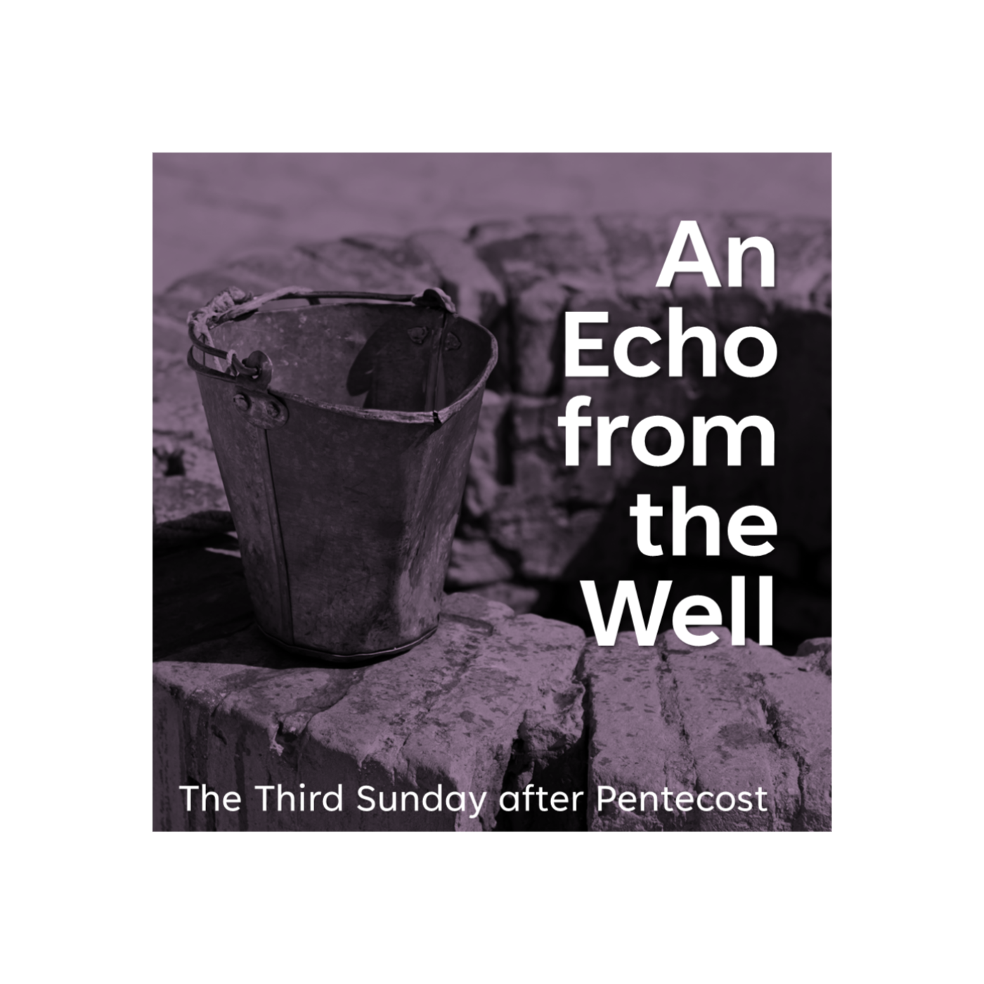 The Third Sunday after Pentecost episode artwork