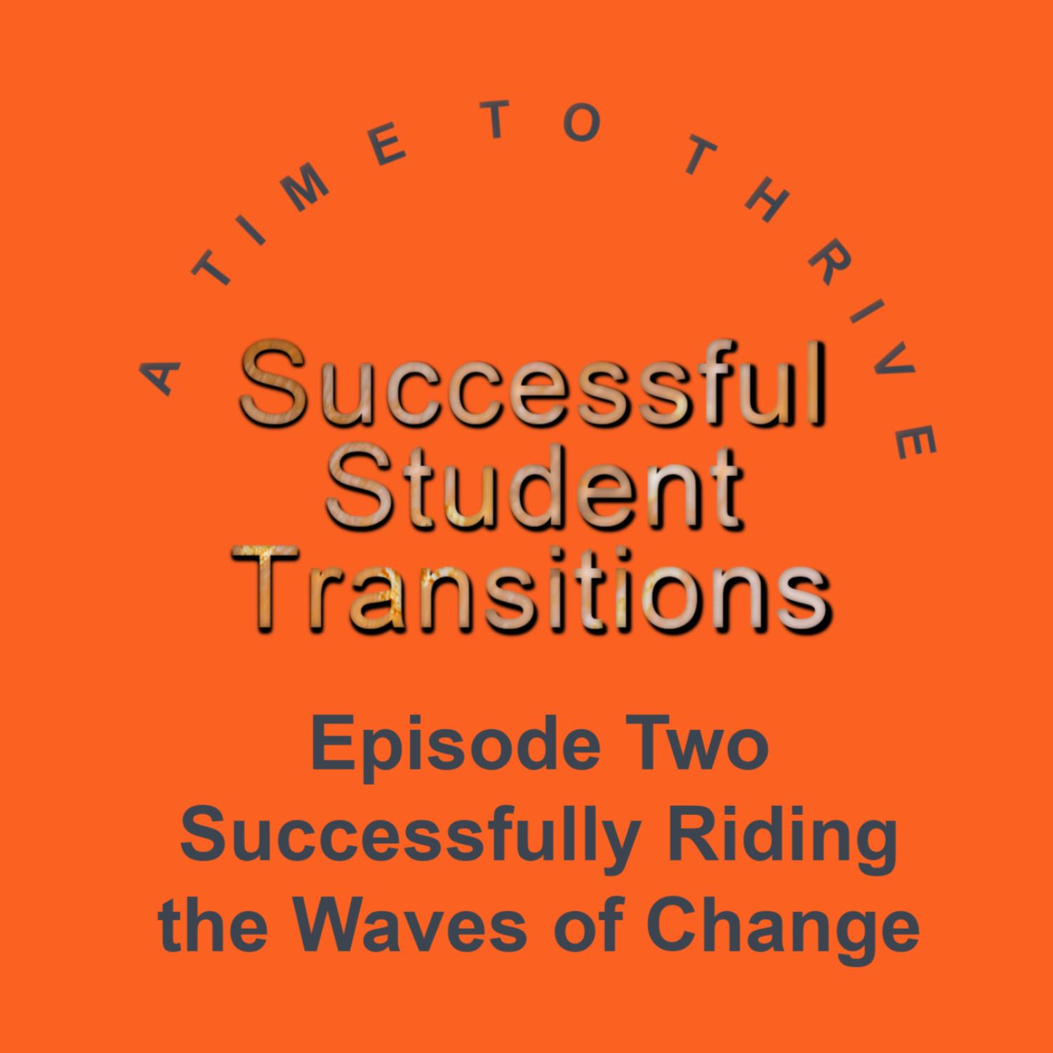 Successful Student Transitions - A Time to Thrive