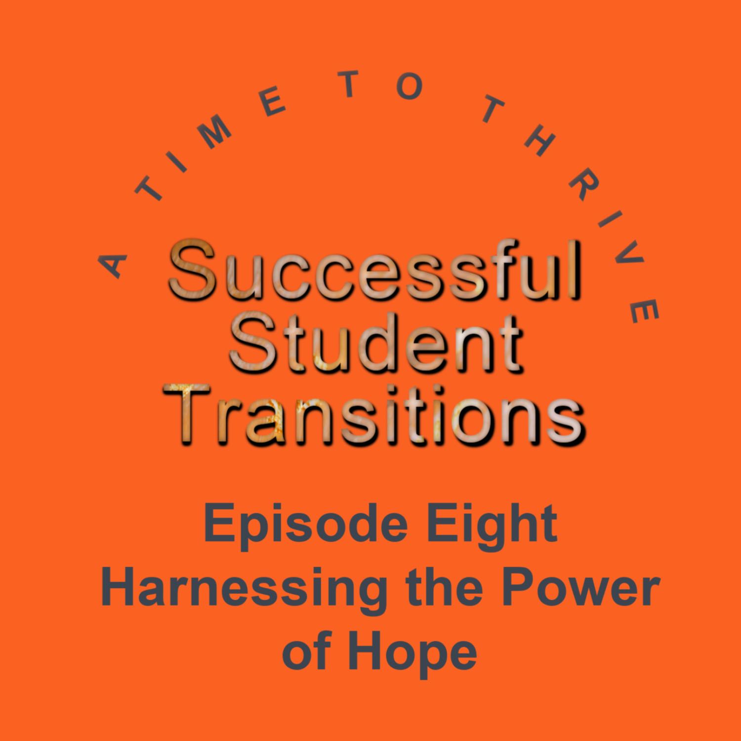 Successful Student Transitions - A Time to Thrive
