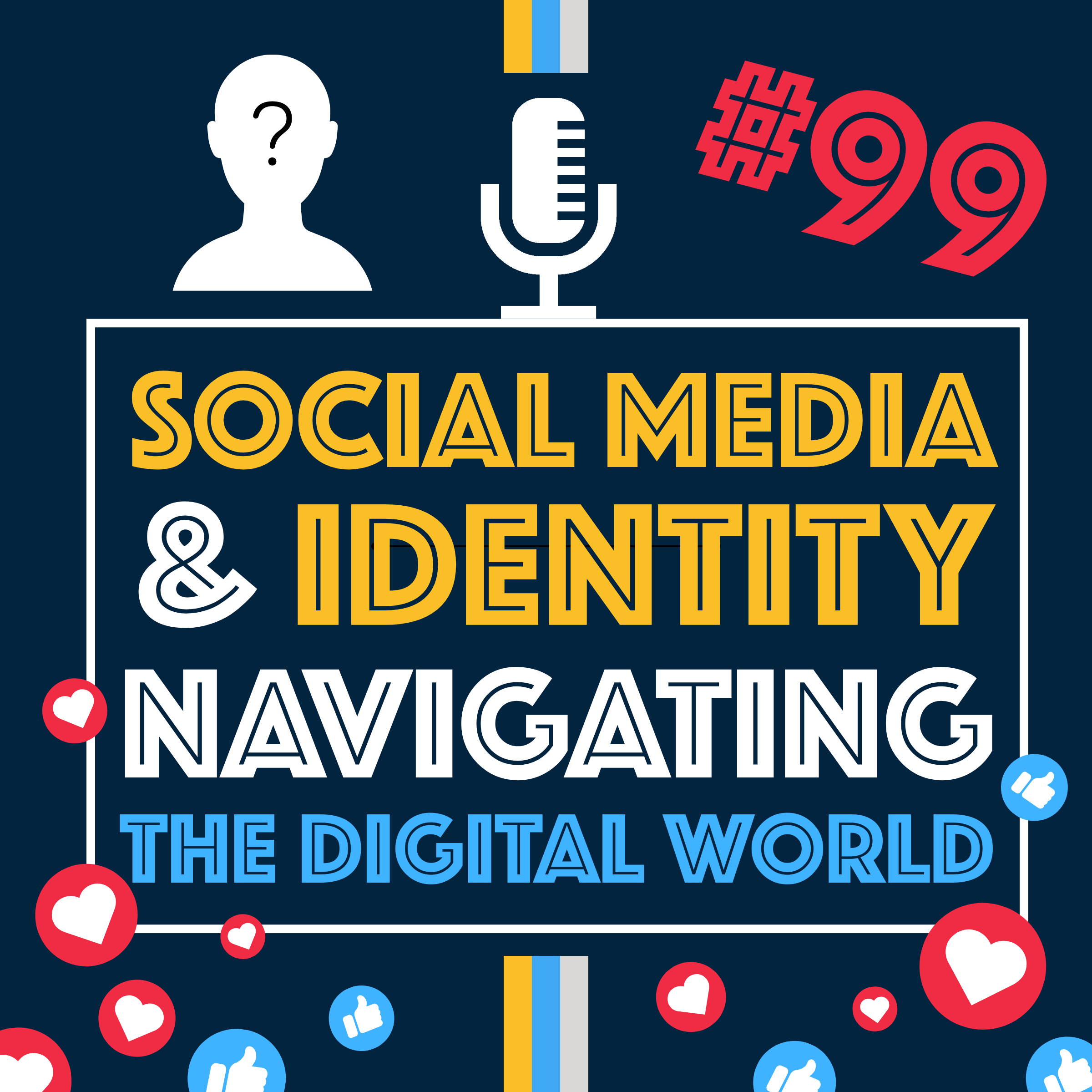 Social Media and Identity: A High School Principal and Headmaster on Navigating the Digital World | Episode 99