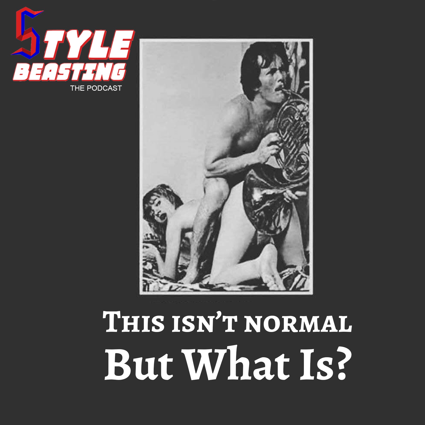 StyleBeasting Podcast Episode 14 (This Is What Is Does) episode artwork