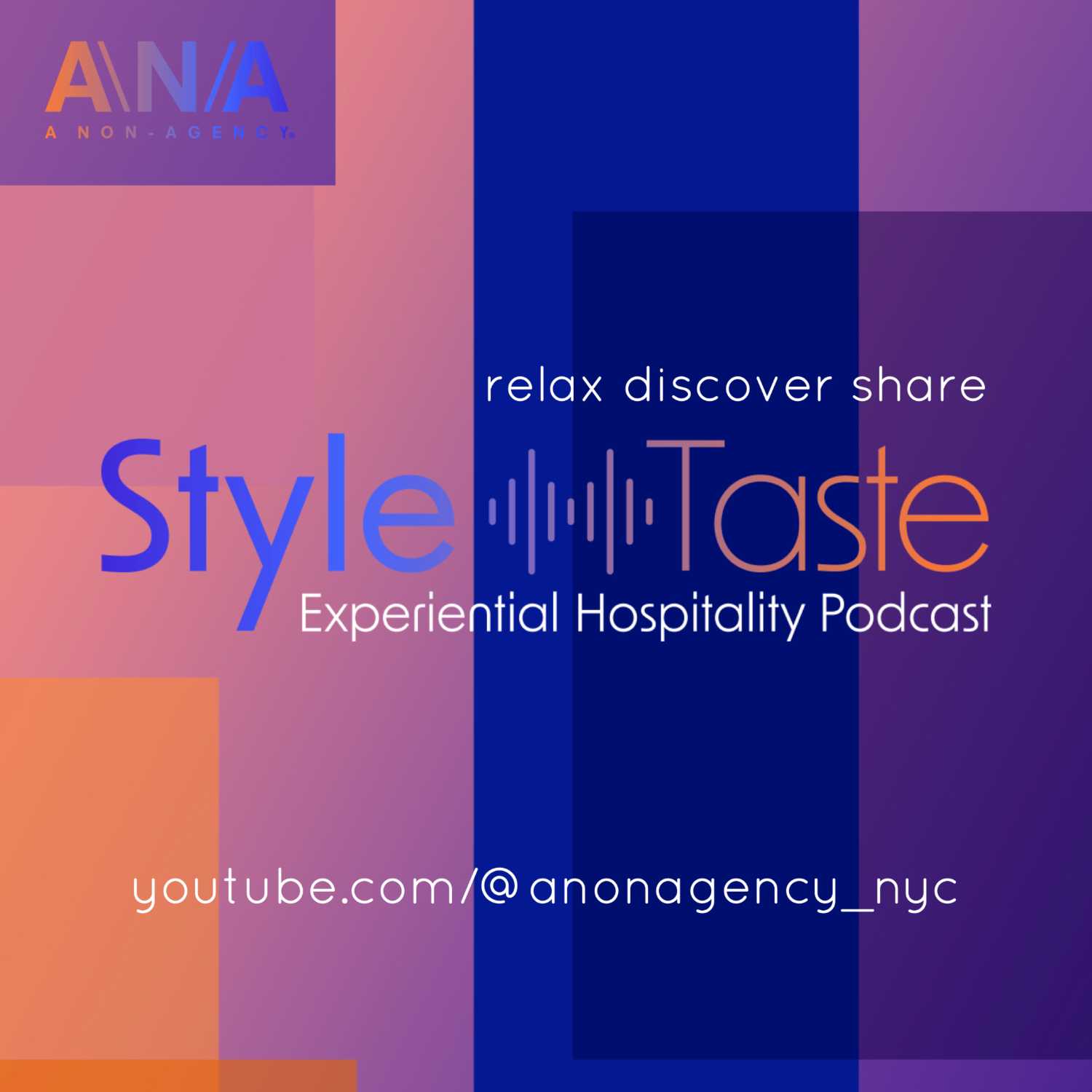 A\N/A Style|Taste an experiential hospitality podcast. Relax. Discover. Share.