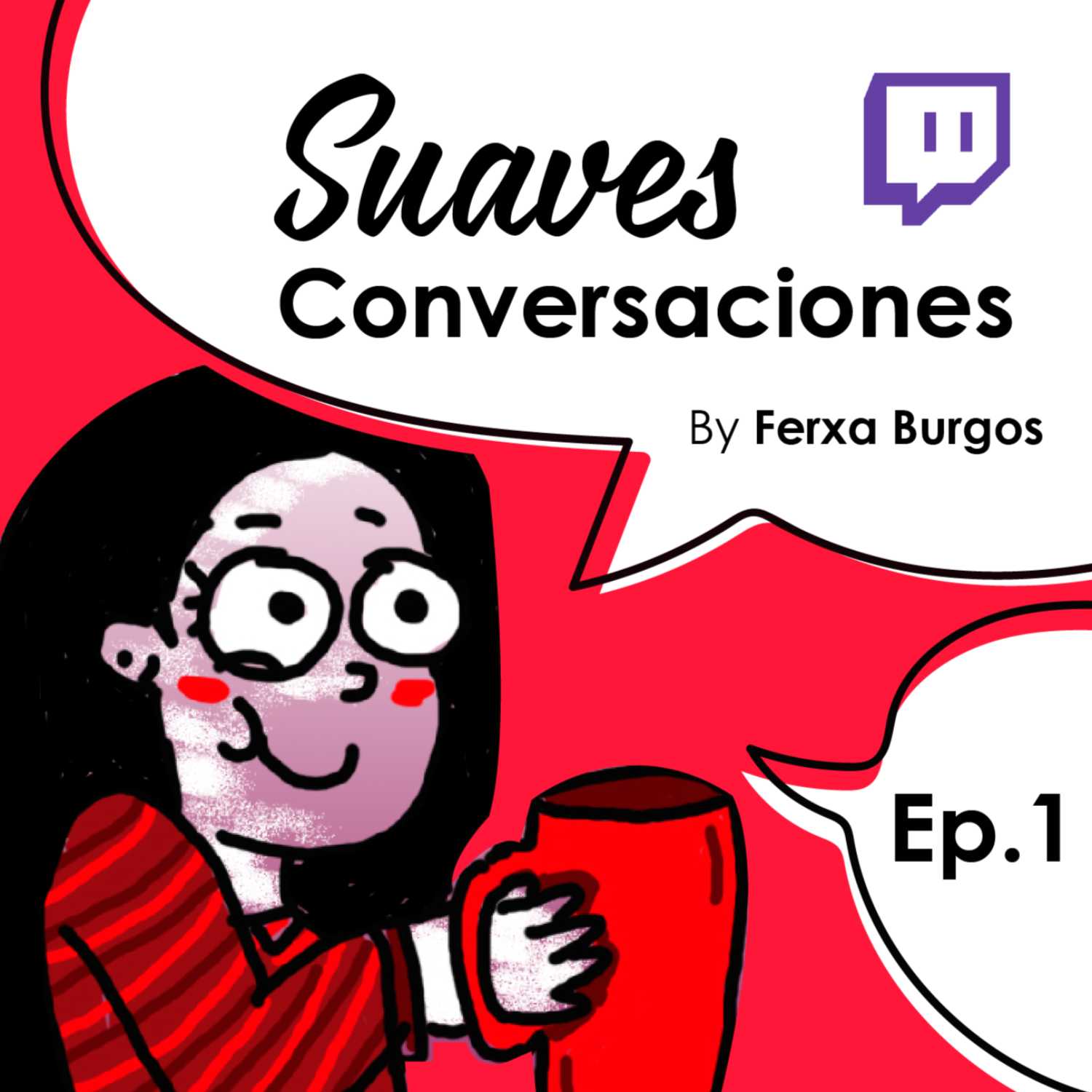 Suaves Conversaciones con Ferxa Burgos