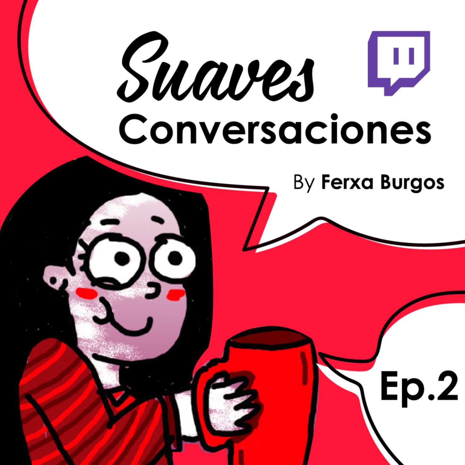 Suaves Conversaciones con Ferxa Burgos