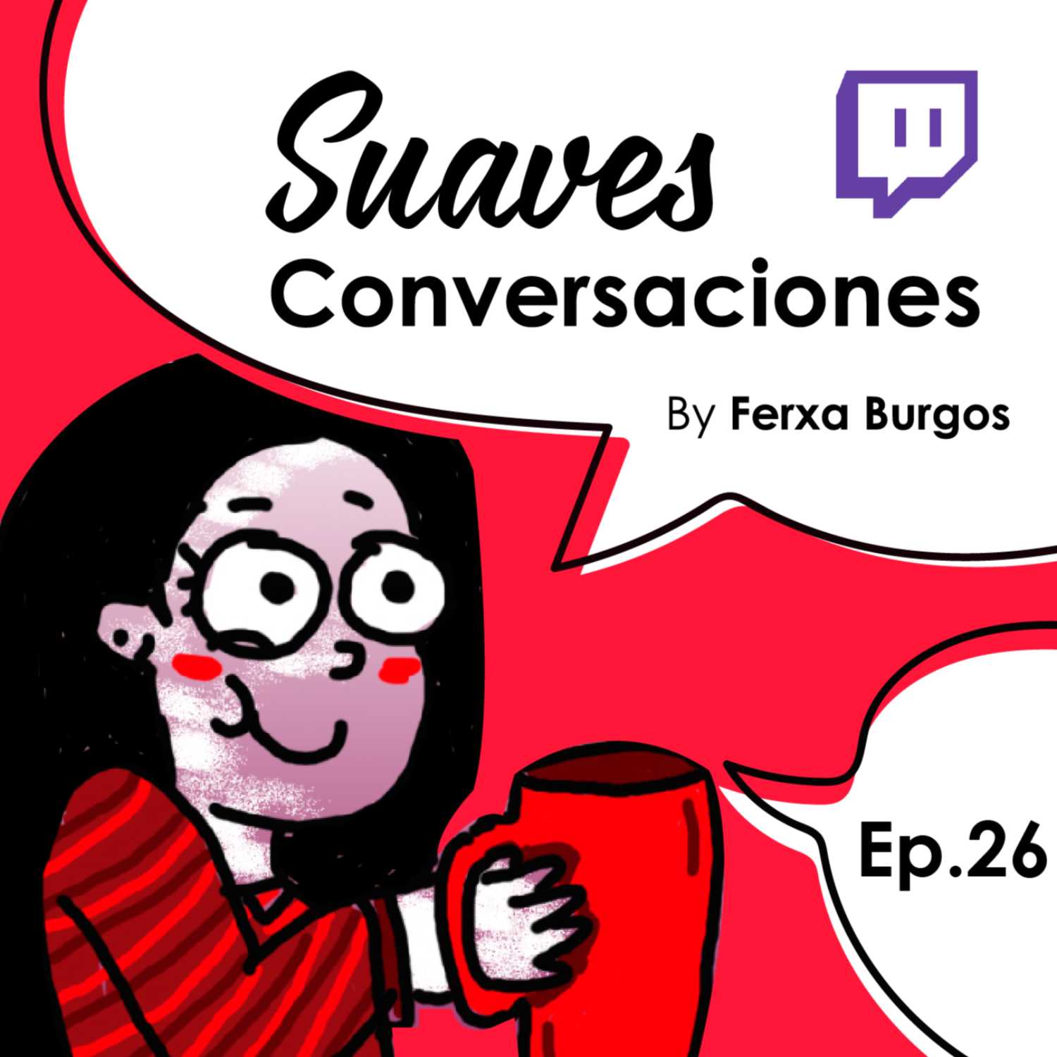 Suaves Conversaciones con Ferxa Burgos