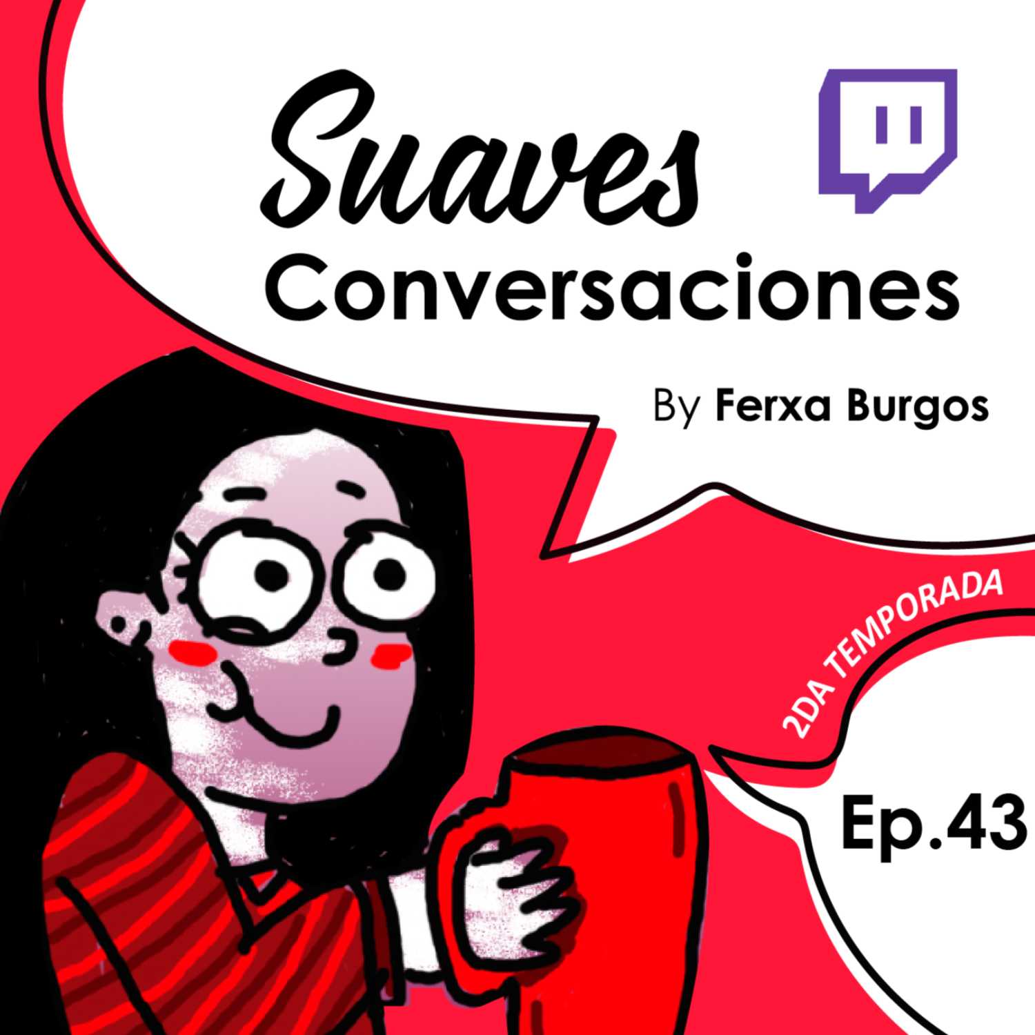 Suaves Conversaciones con Ferxa Burgos