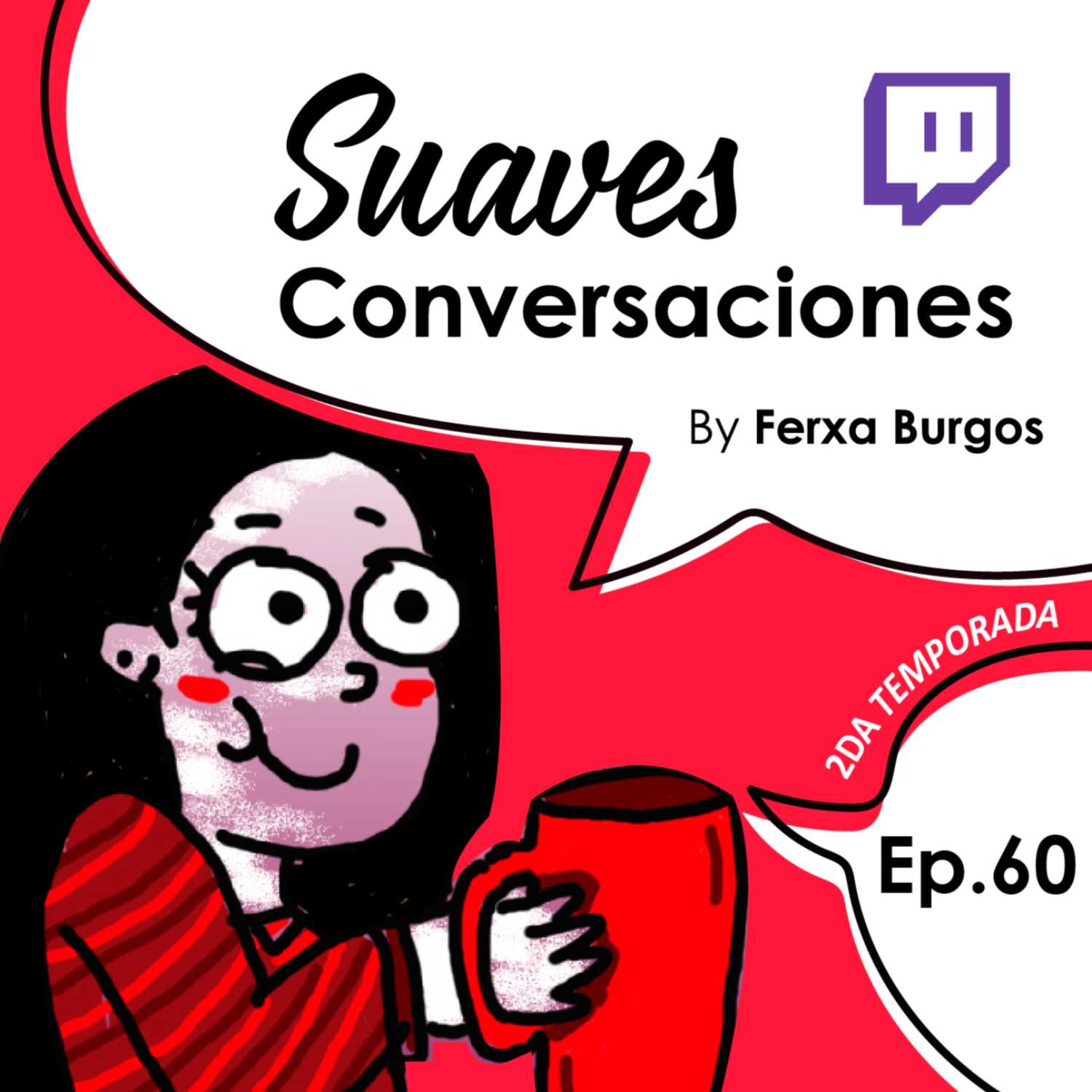 Suaves Conversaciones con Ferxa Burgos