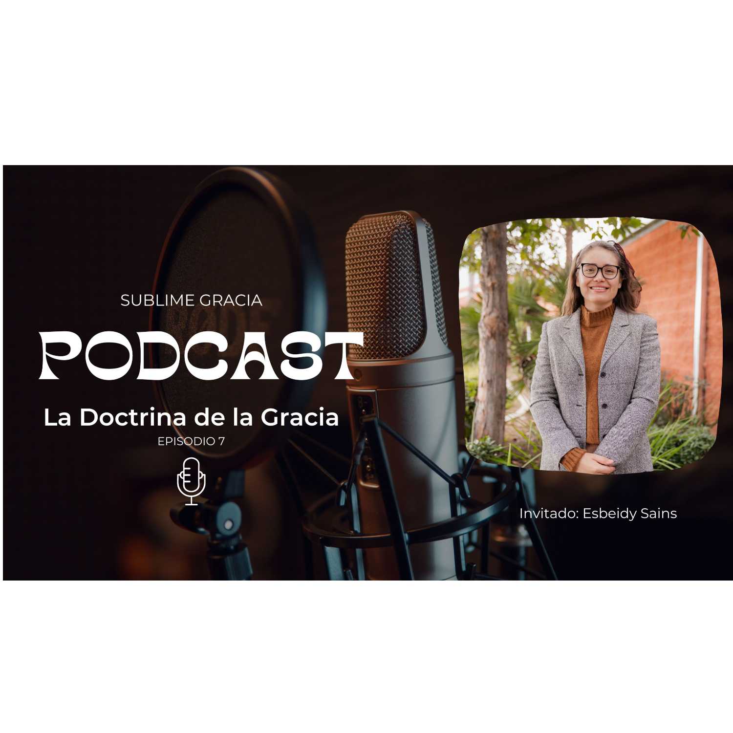 Sublime Gracia Podcast