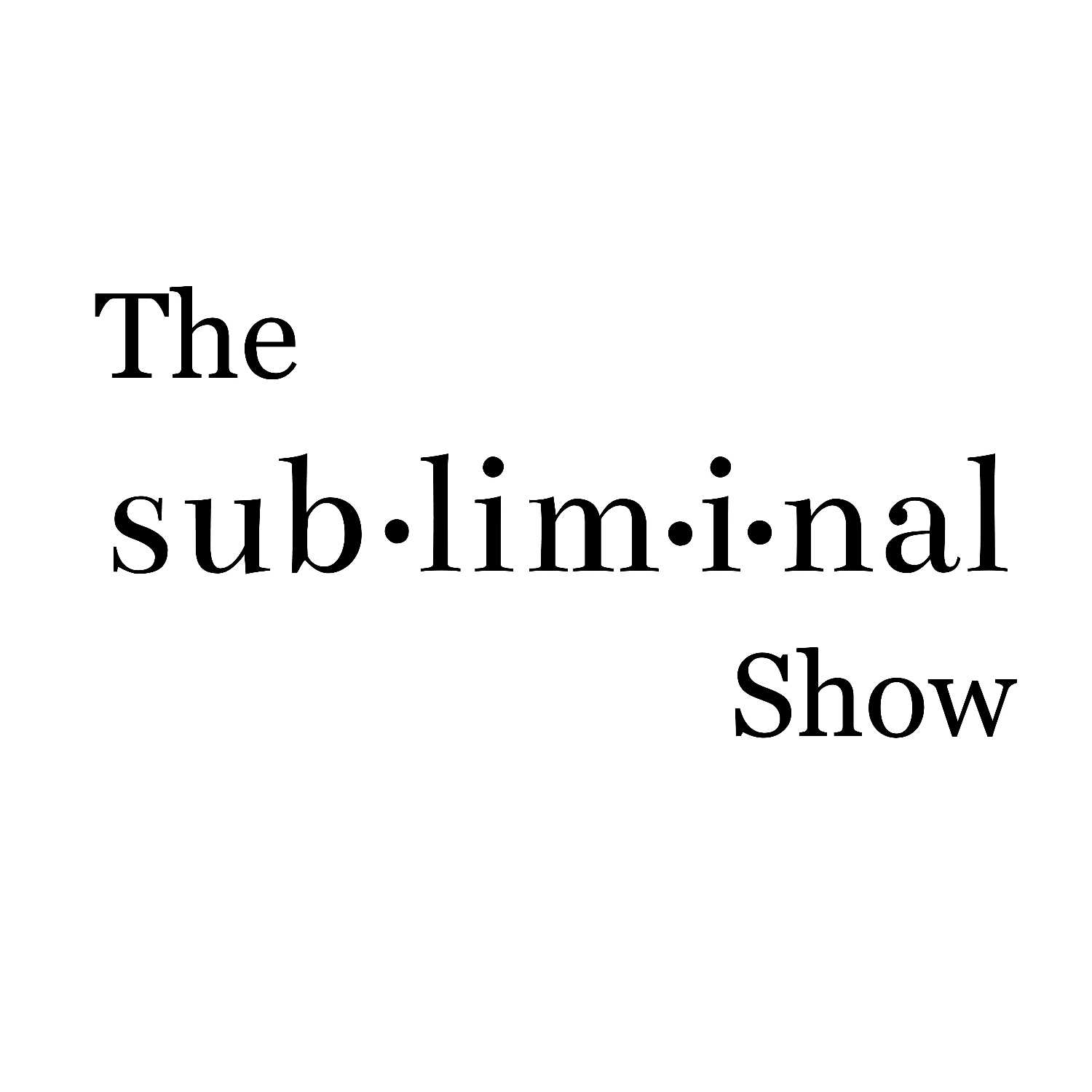 The Subliminal Show Introduction