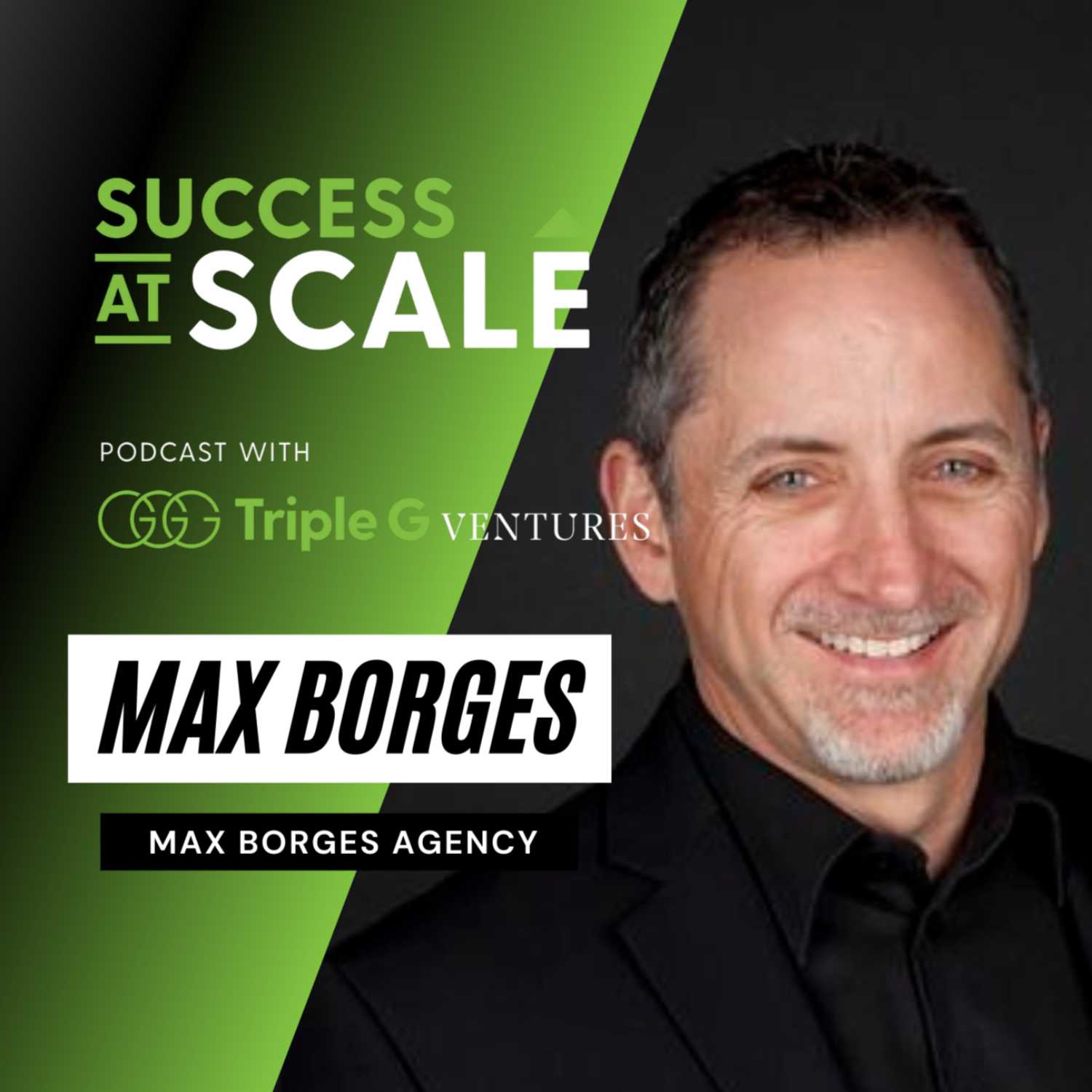 Success at Scale with Triple G Ventures Podcast