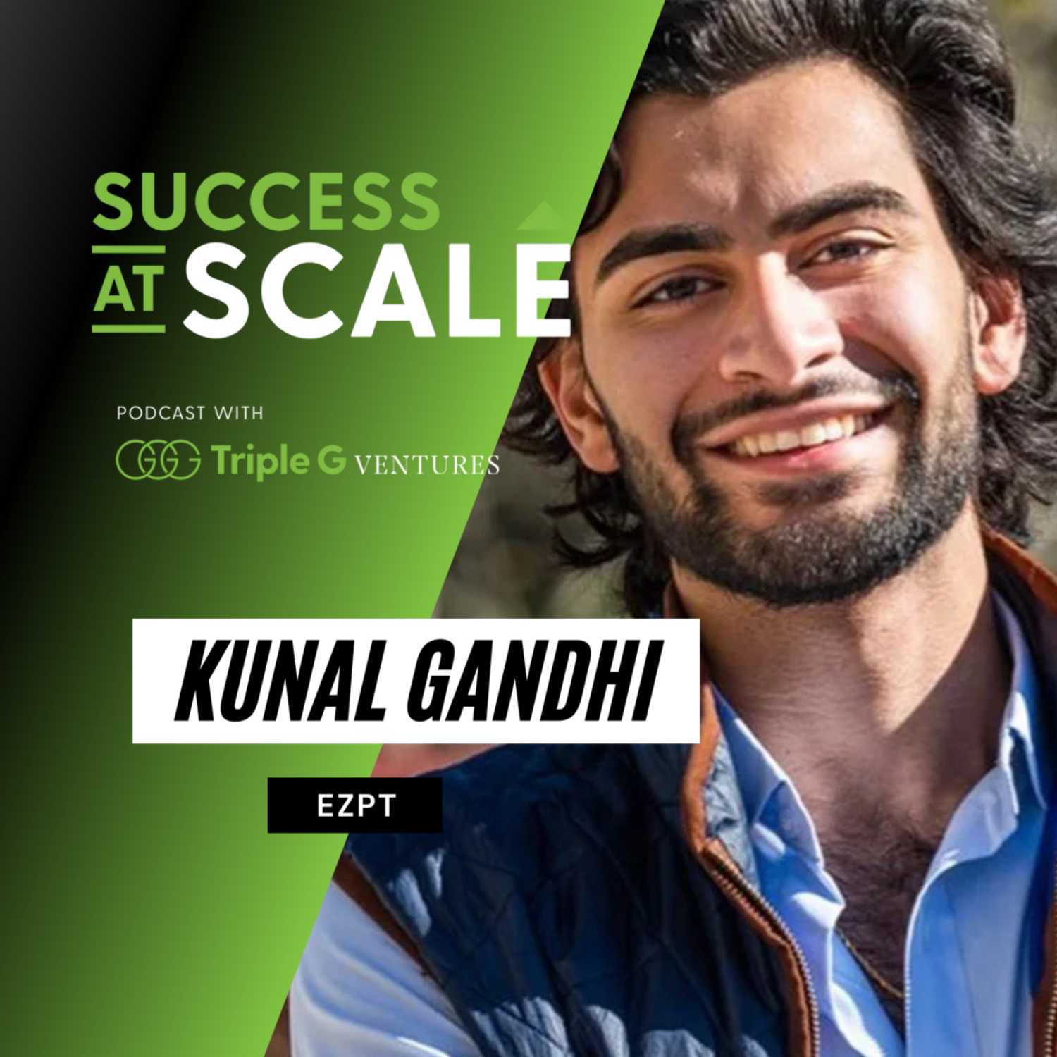 Success at Scale with Triple G Ventures Podcast